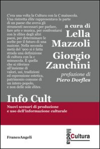 Info cult. Nuovi scenari di produzione e uso dell'informazione culturale