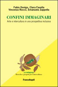 Confini immaginari. Arte e intercultura in una prospettiva inclusiva