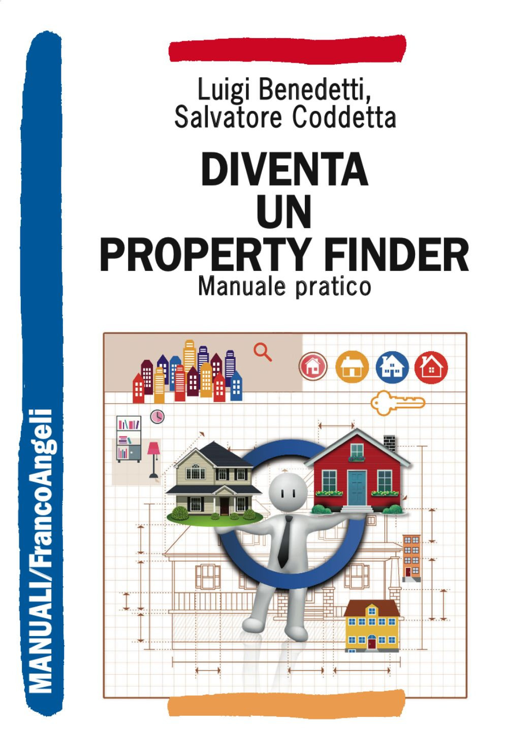 Diventa un property finder. Manuale pratico