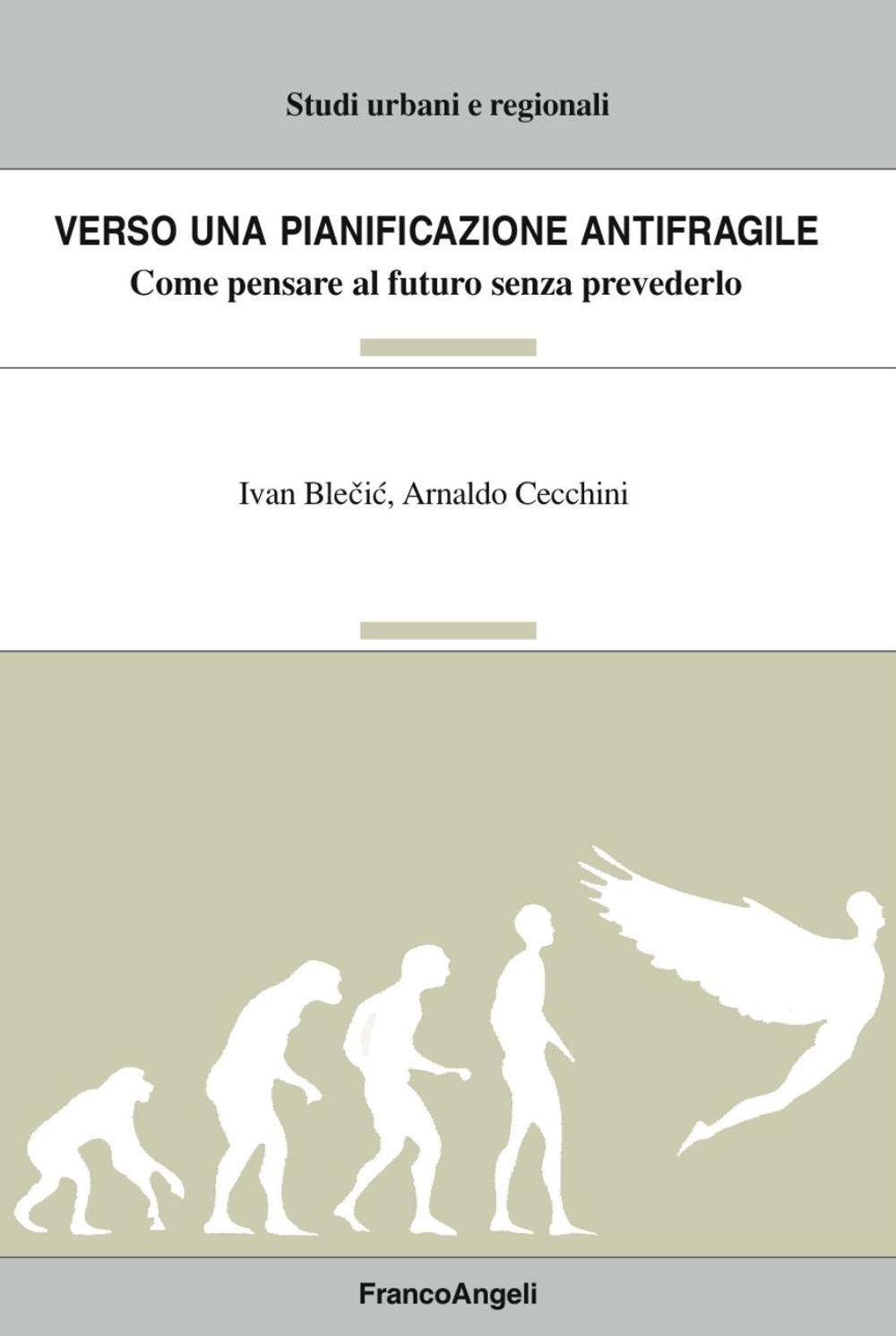 Verso una pianificazione antifragile. Come pensare al futuro senza prevederlo