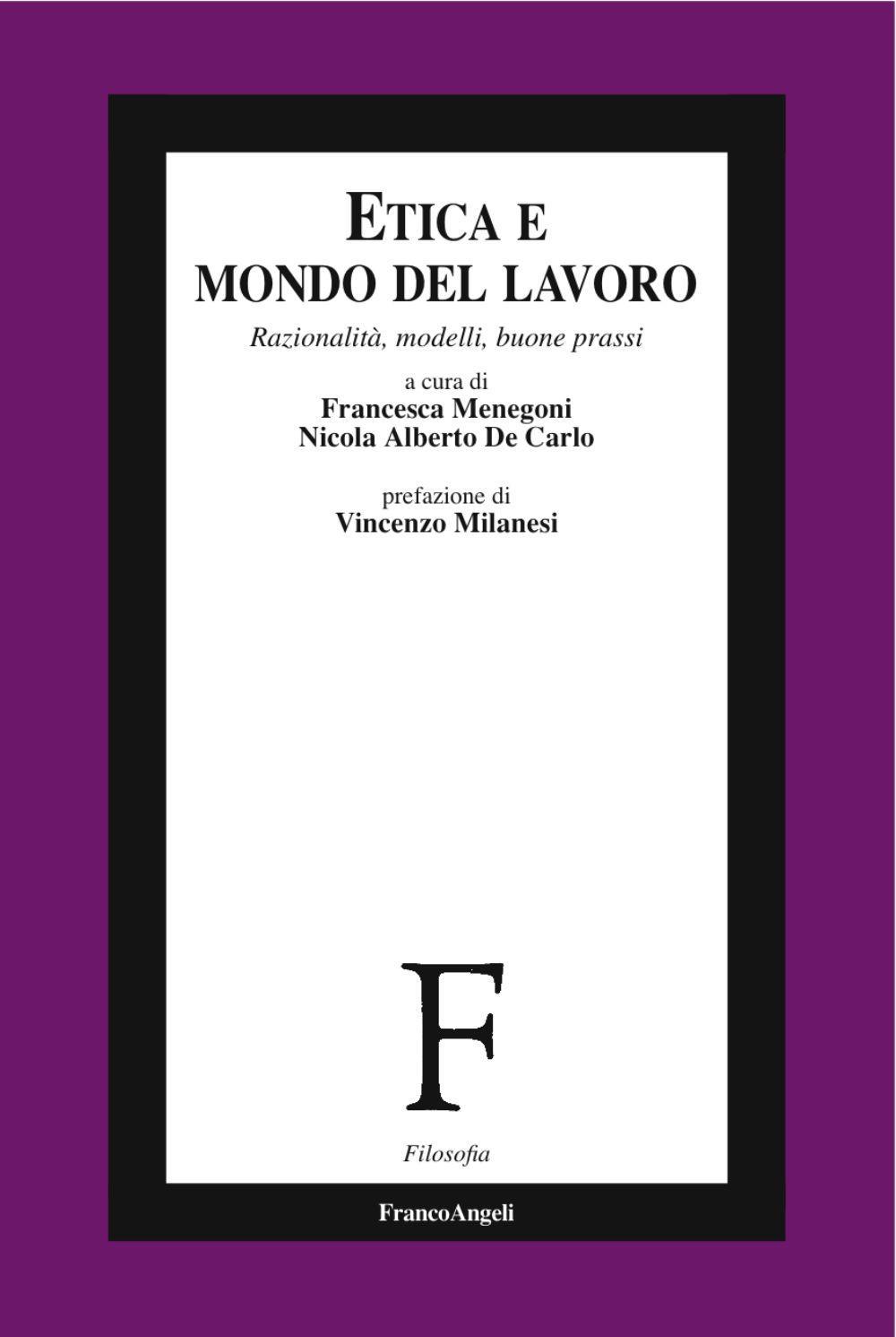 Etica e mondo del lavoro. Razionalità, modelli, buone prassi