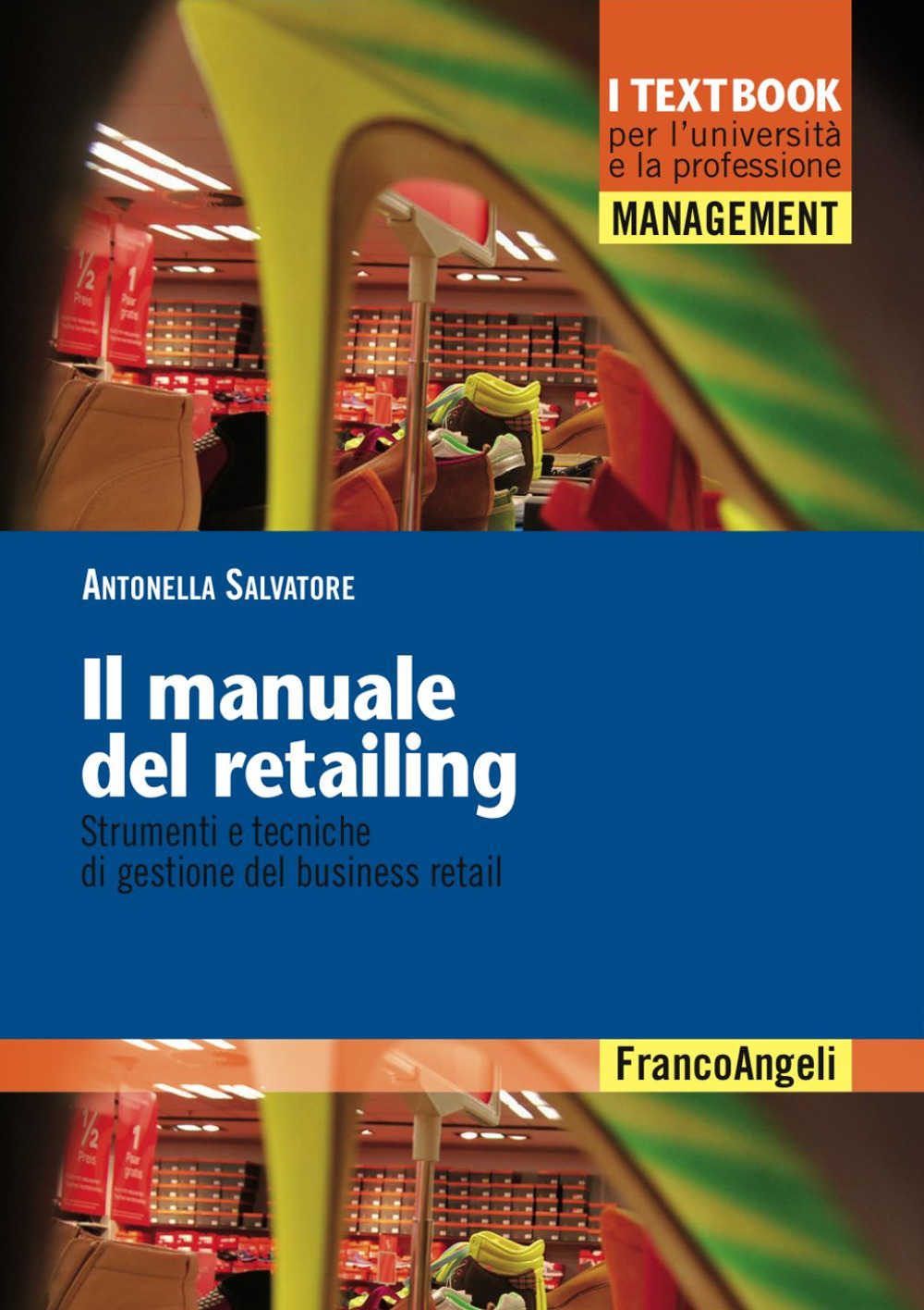 Il manuale del retailing. Strumenti e tecniche di gestione del business retail