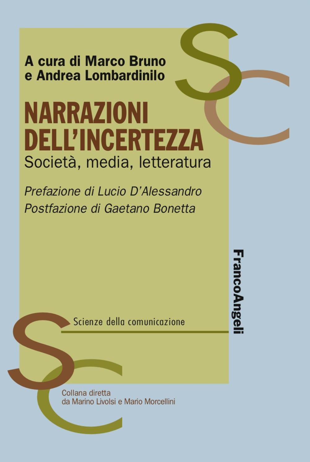 Narrazioni dell'incertezza. Società, media, letteratura