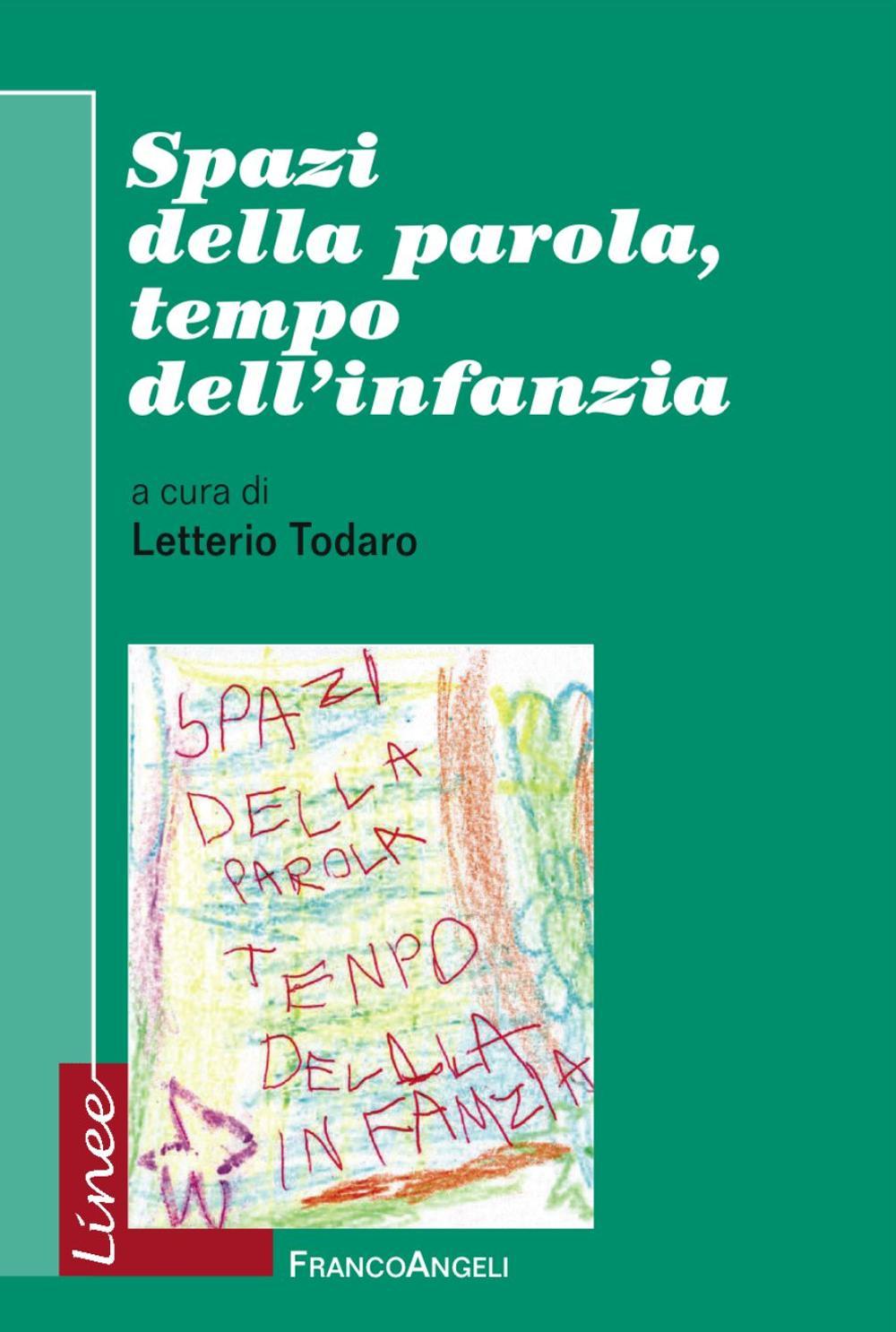 Spazi della parola, tempo dell'infanzia