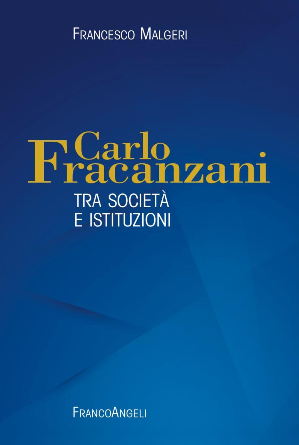 Carlo Fracanzani. Tra società e istituzioni