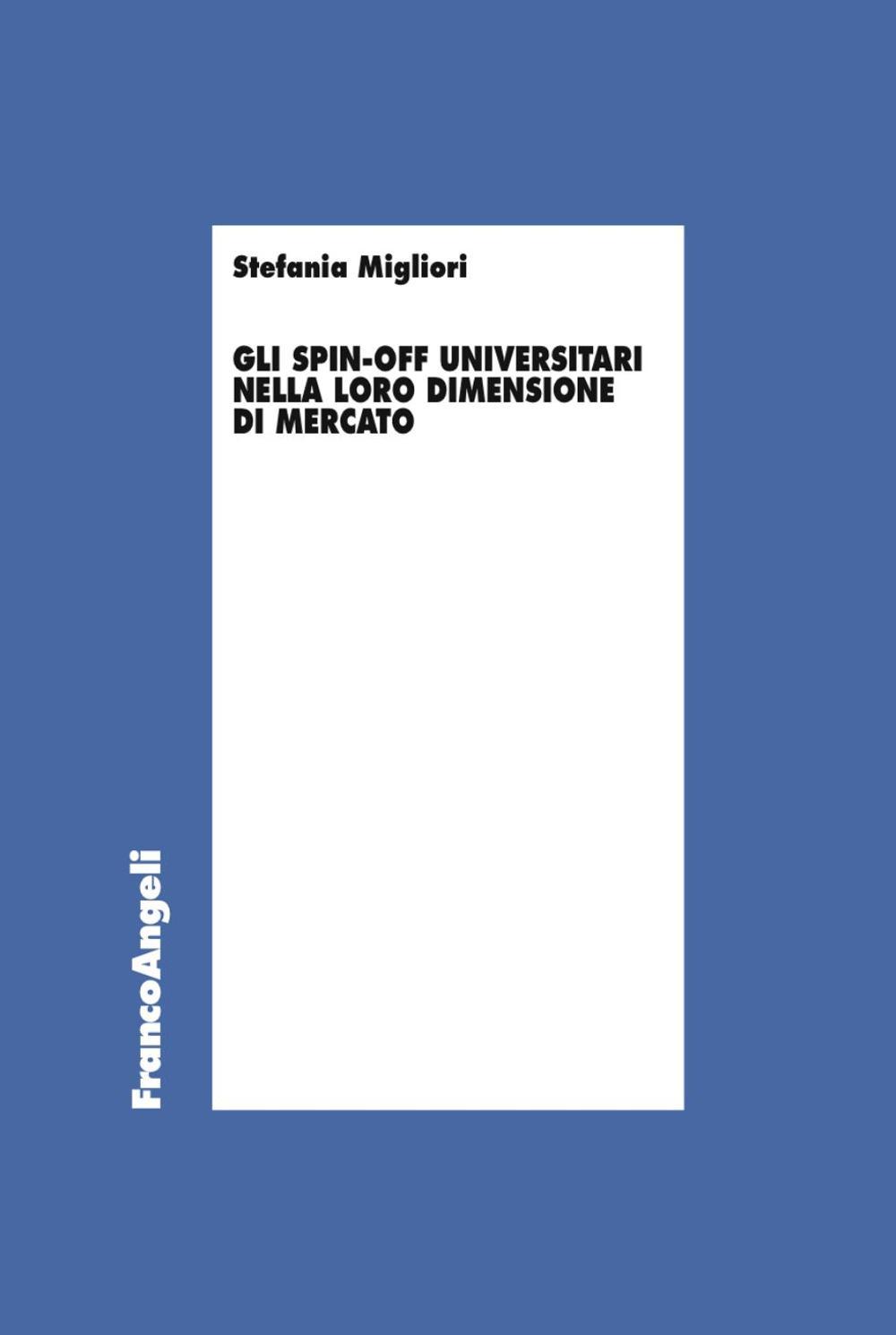 Gli spin-off universitari nella loro dimensione di mercato