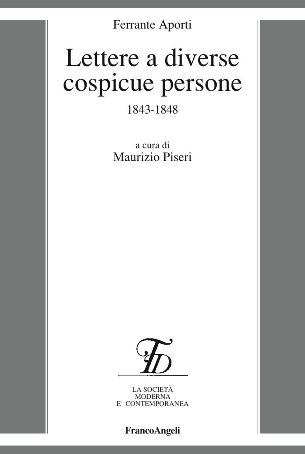 Lettere a diverse cospicue persone 1843-1848