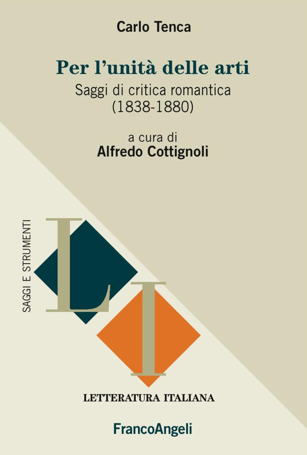 Per l'unità delle arti. Saggi di critica romantica (1838-1880)