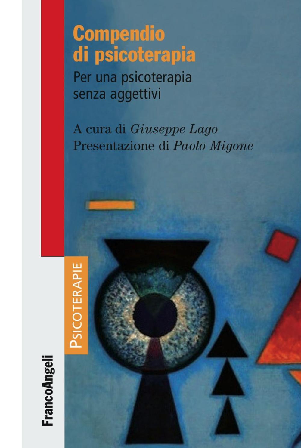 Compendio di psicoterapia. Per una psicoterapia senza aggettivi