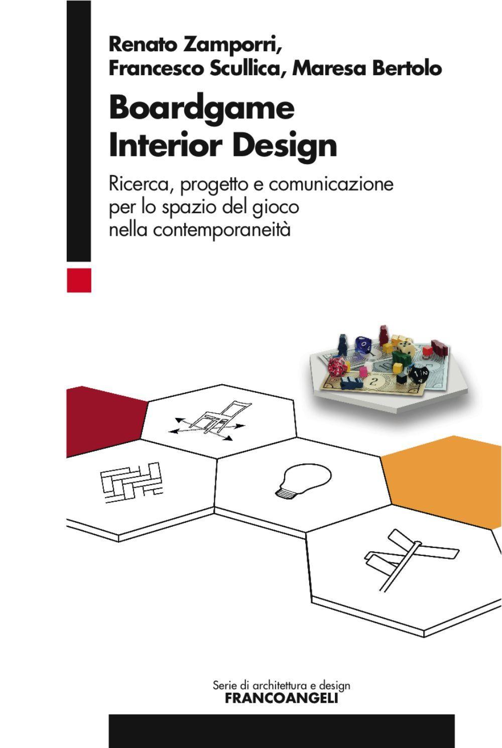 Boardgame interior design. Ricerca, progetto e comunicazione per lo spazio del gioco nella contemporaneità