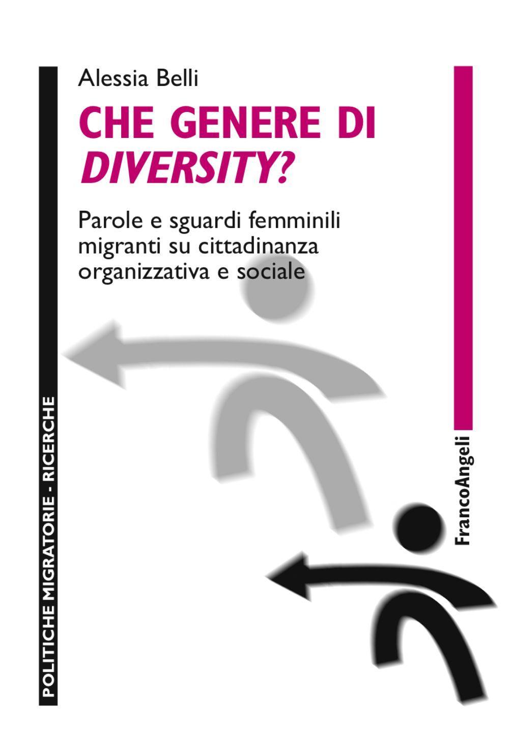 Che genere di diversity? Parole e sguardi femminili migranti su cittadinanza organizzativa e sociale