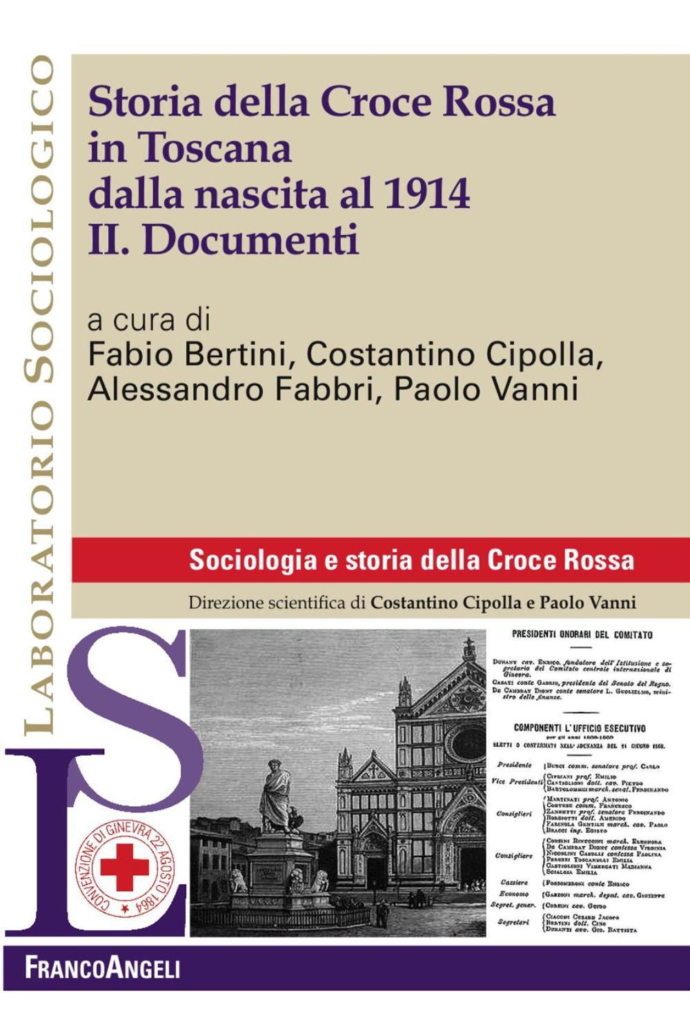 Storia della Croce Rossa in Toscana dalla nascita al 1914. Vol. 2: Documenti