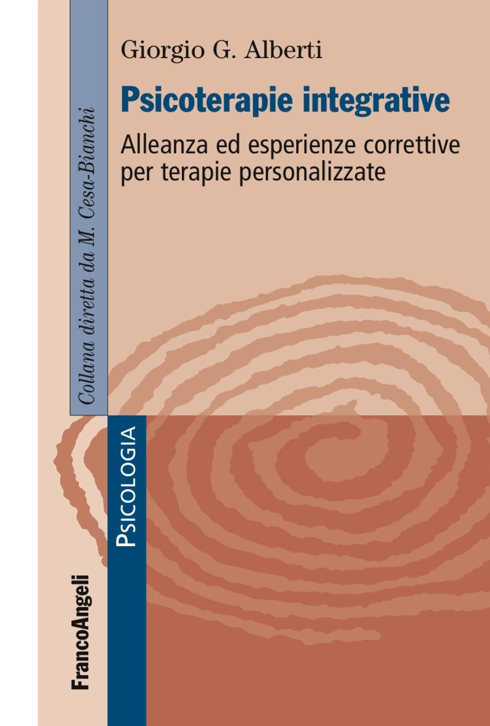 Psicoterapie integrative. Alleanza ed esperienze correttive per terapie personalizzate