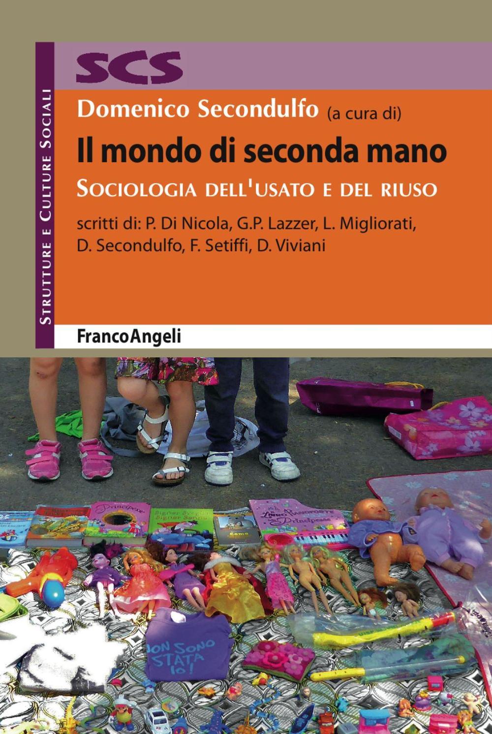 Il mondo di seconda mano. Sociologia dell'usato e del riuso