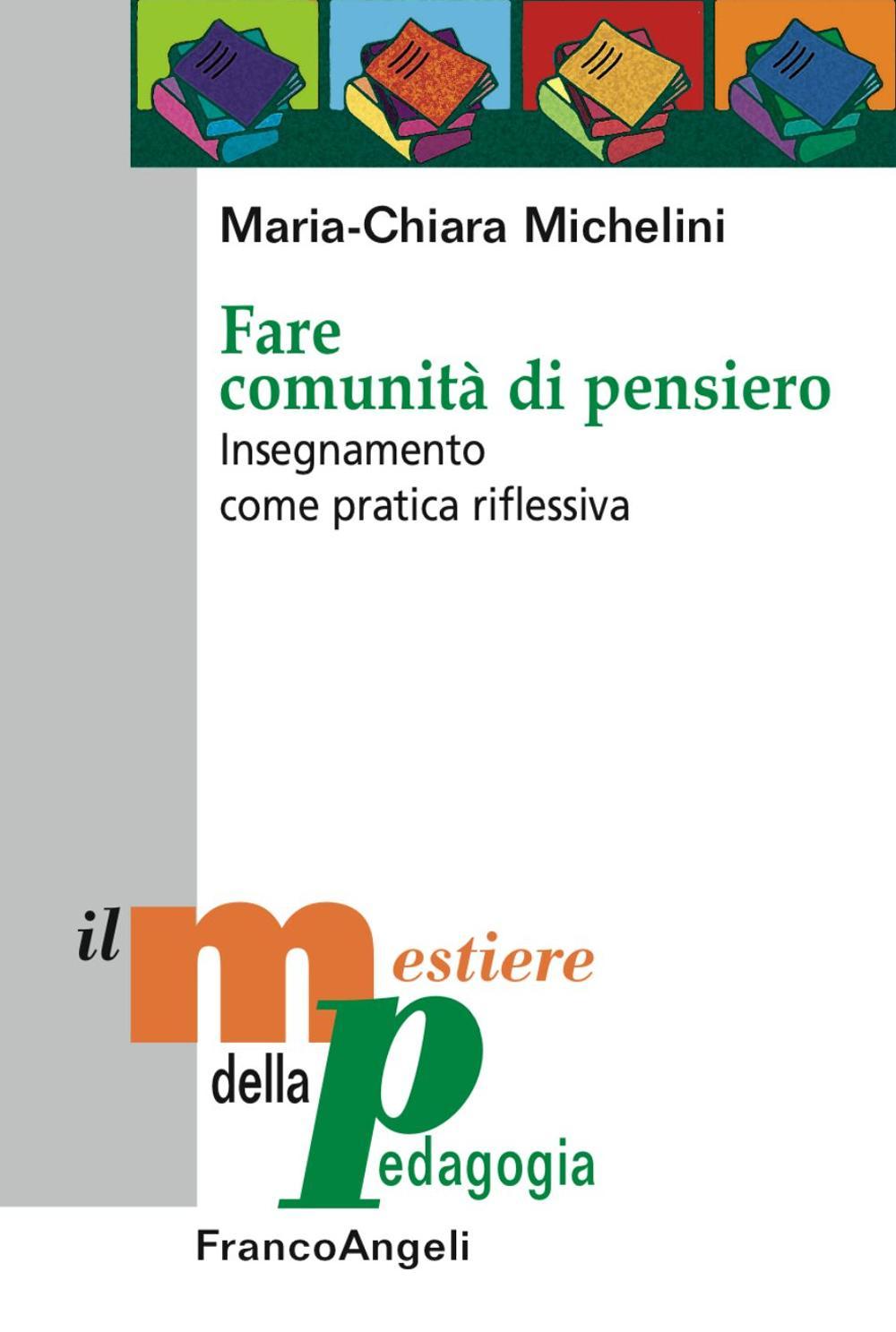 Fare comunità di pensiero. Insegnamento come pratica riflessiva