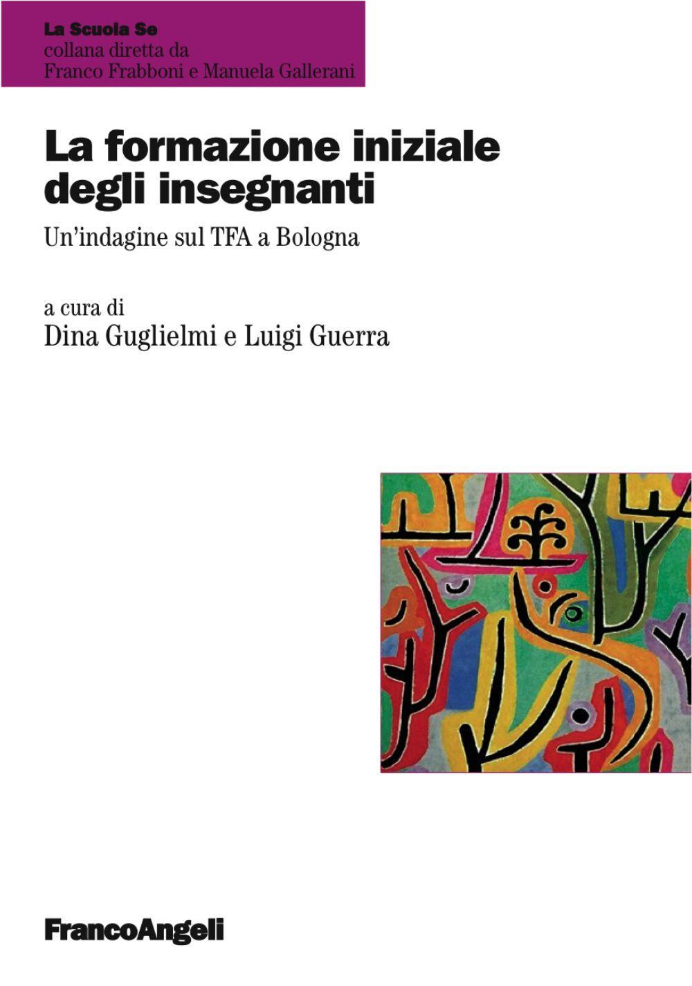 La formazione iniziale degli insegnanti. Un'indagine sul TFA a Bologna