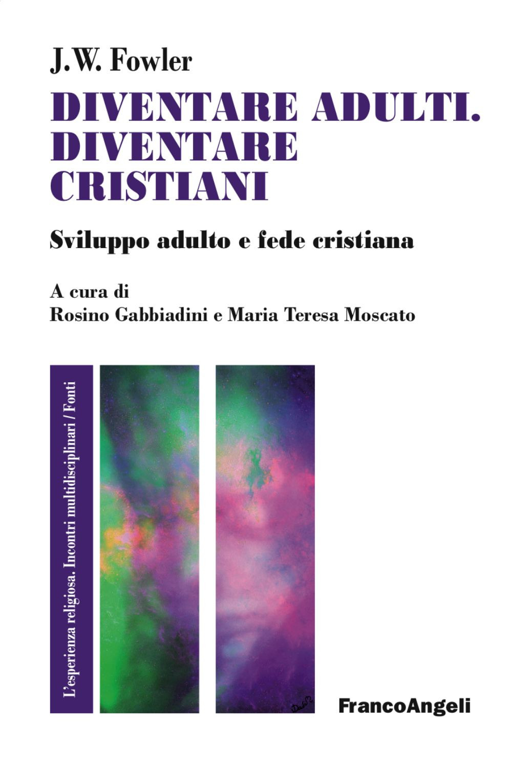 Diventare adulti, diventare cristiani. Sviluppo adulto e fede cristiana