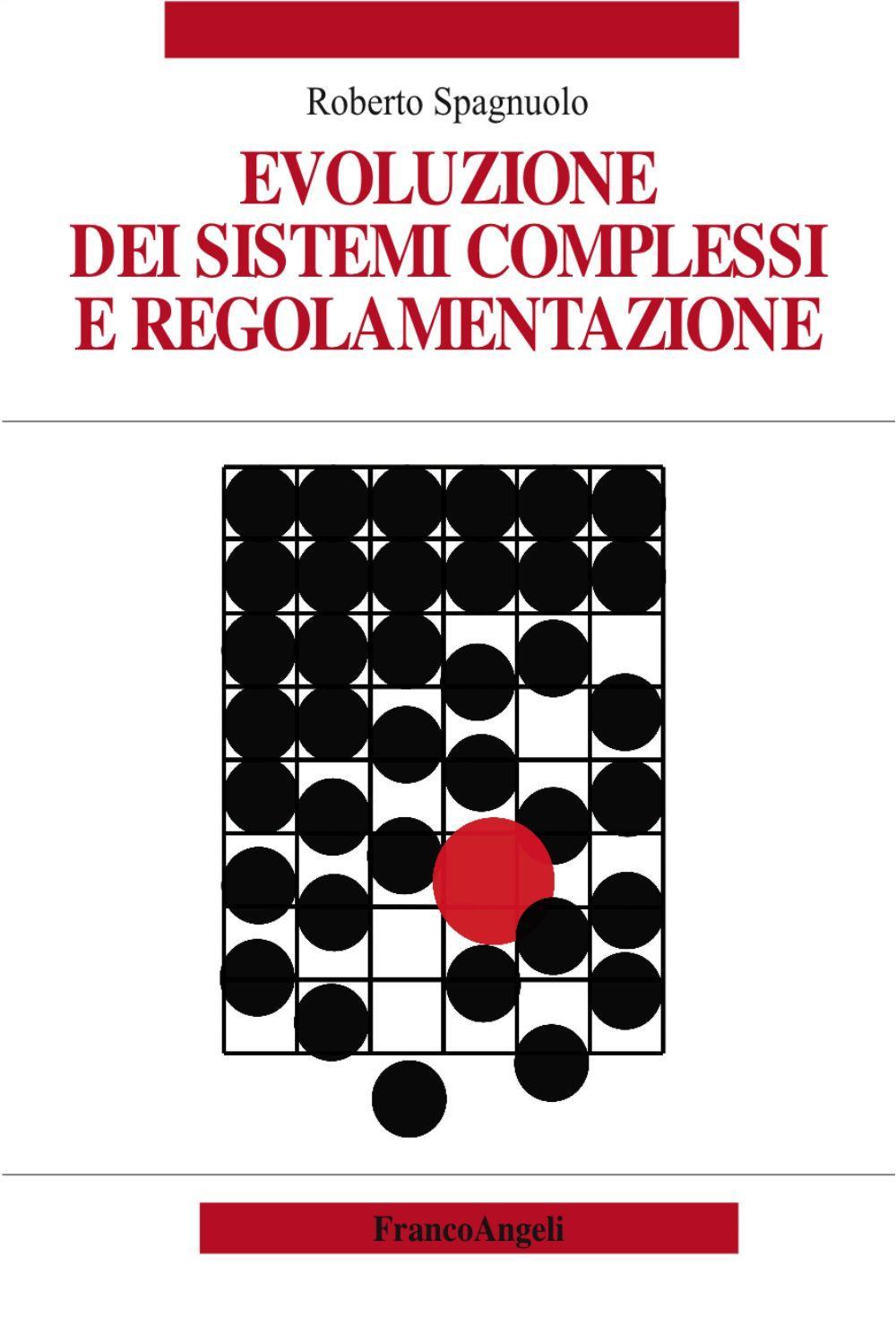 Evoluzione dei sistemi complessi e regolamentazione