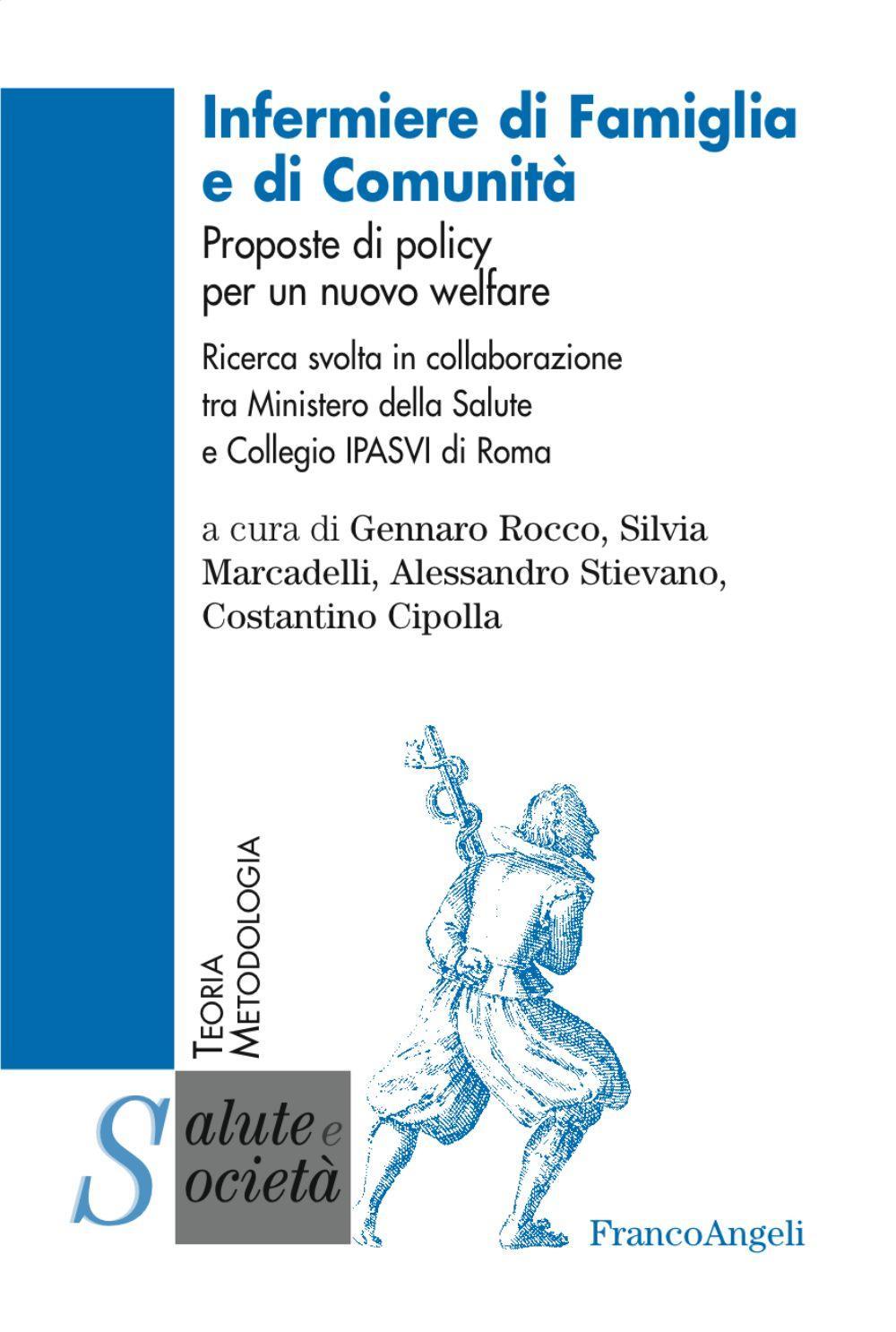 Infermiere di famiglia e di comunità. Proposte di policy per un nuovo welfare 