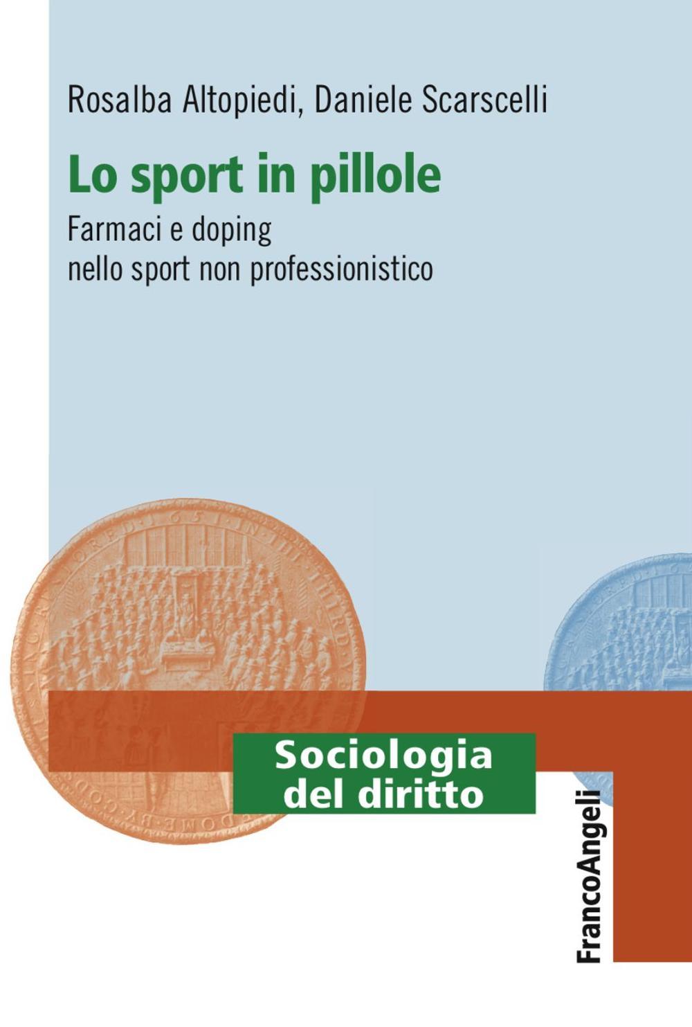 Lo sport in pillole. Farmaci e doping nello sport non professionistico