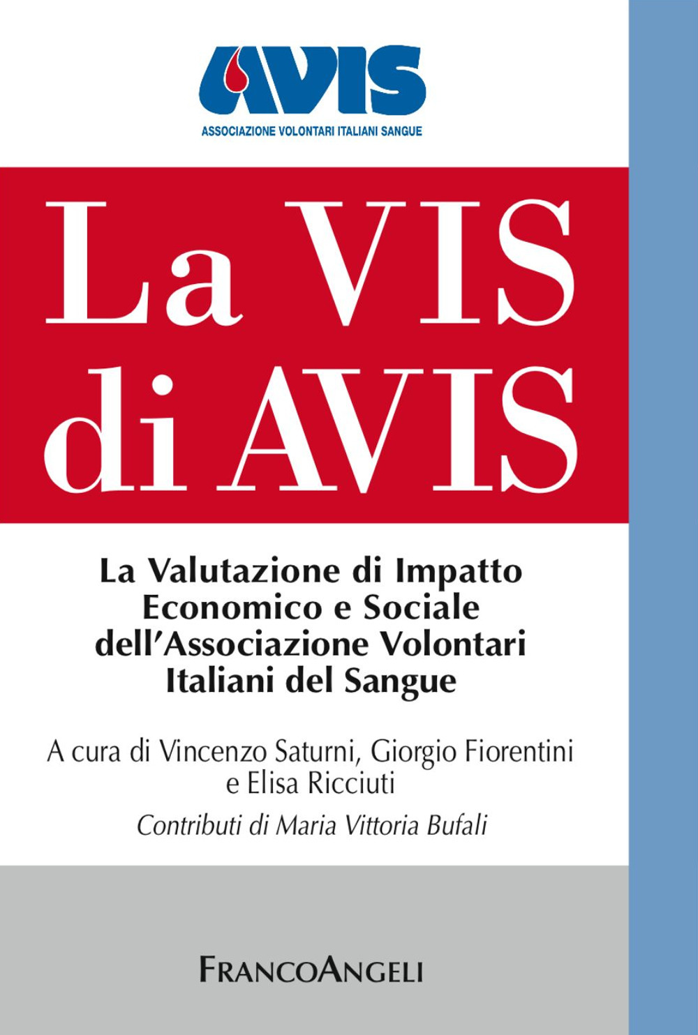 La Vis di Avis. La valutazione di impatto economico e sociale dell'Associazione Volontari Italiani del Sangue