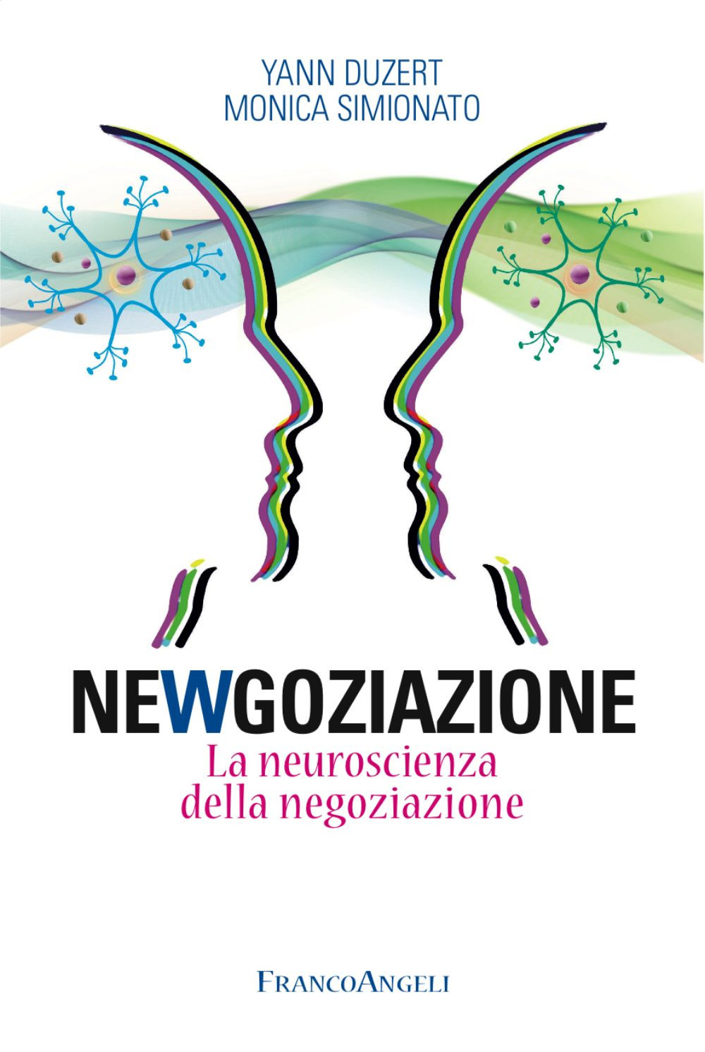 Newgoziazione. La neuroscienza della negoziazione