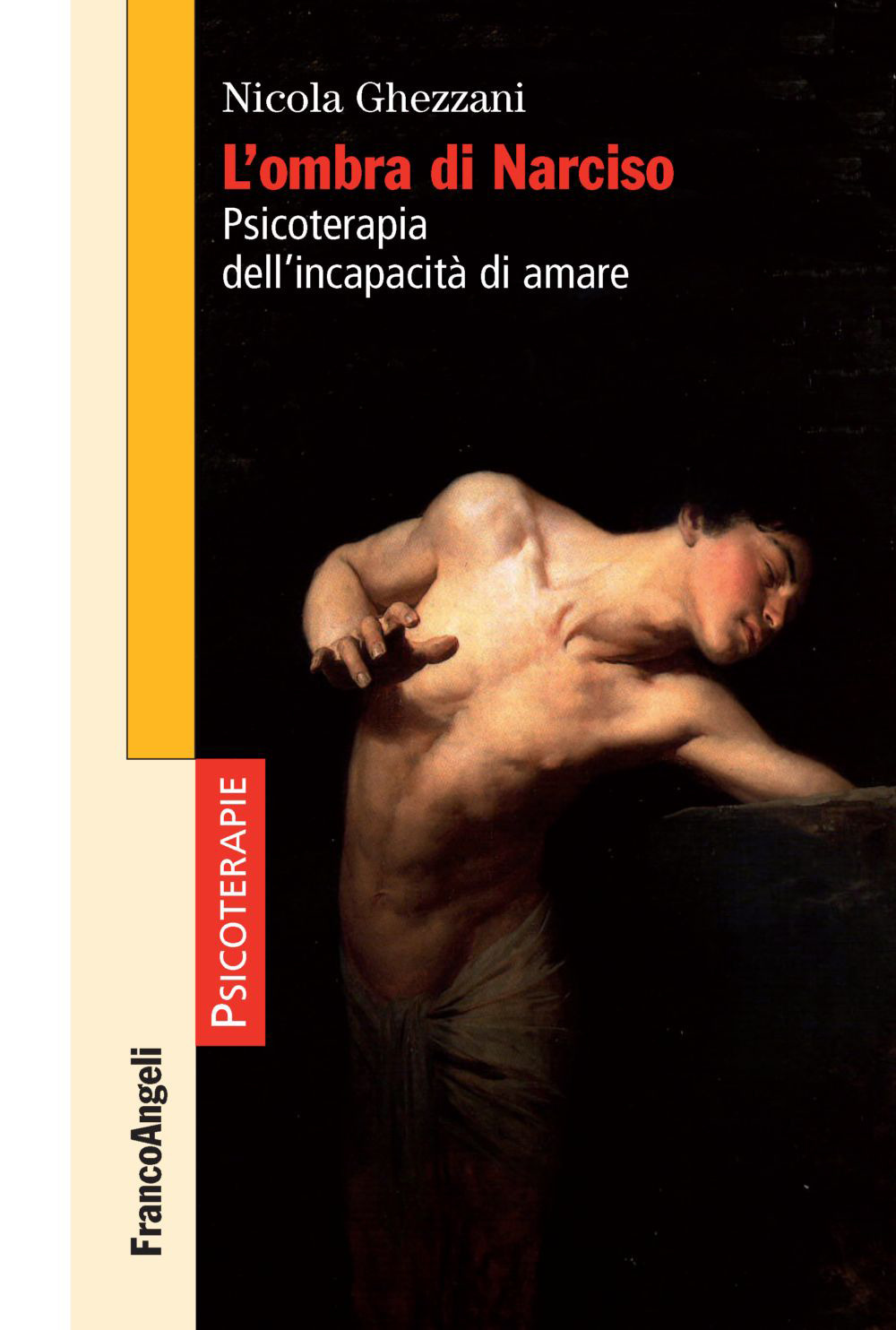 L'ombra di Narciso. Psicoterapia dell'incapacità di amare