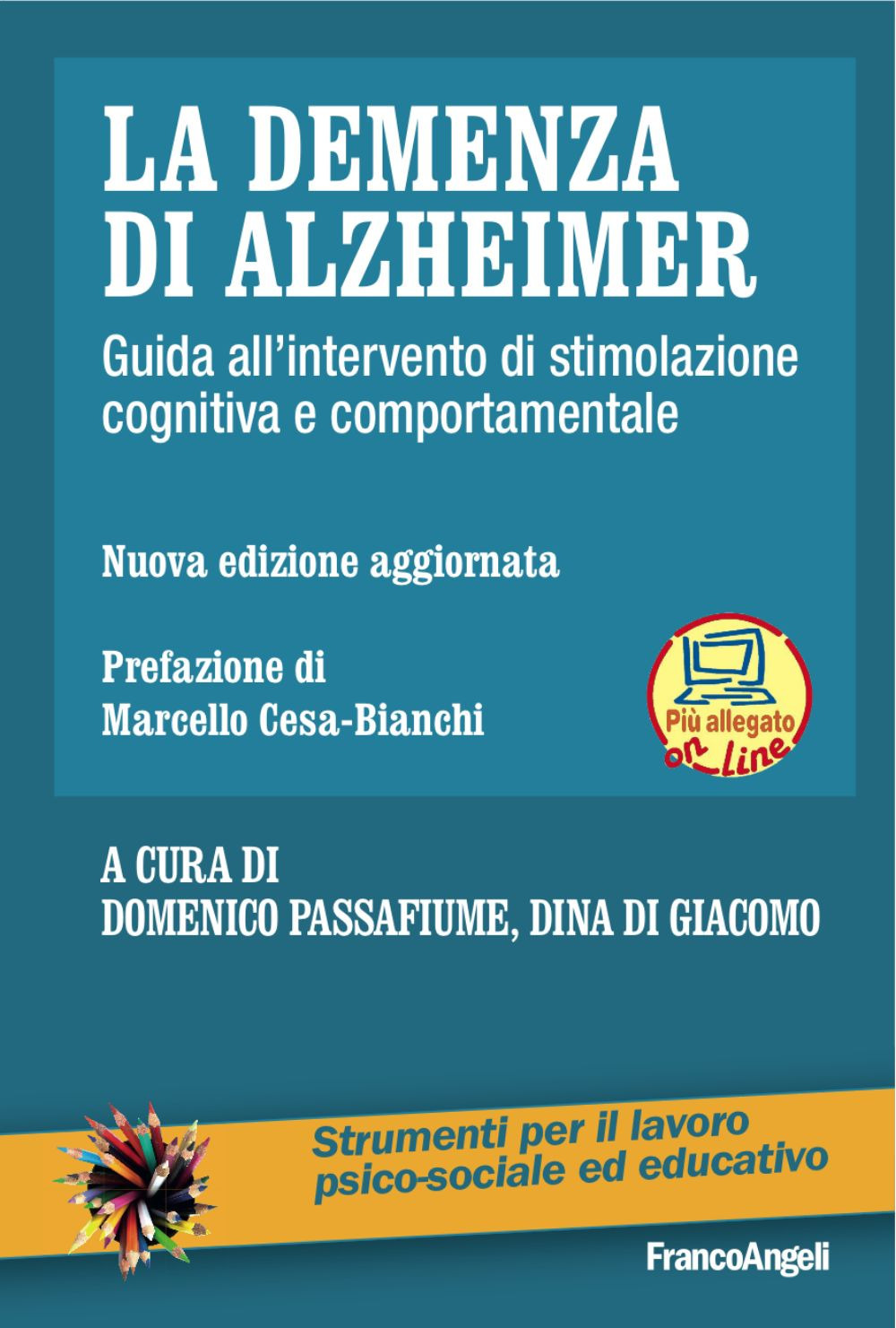 La demenza di Alzheimer. Guida all'intervento di stimolazione cognitiva e comportamentale. Nuova ediz. Con Contenuto digitale per download e accesso on line