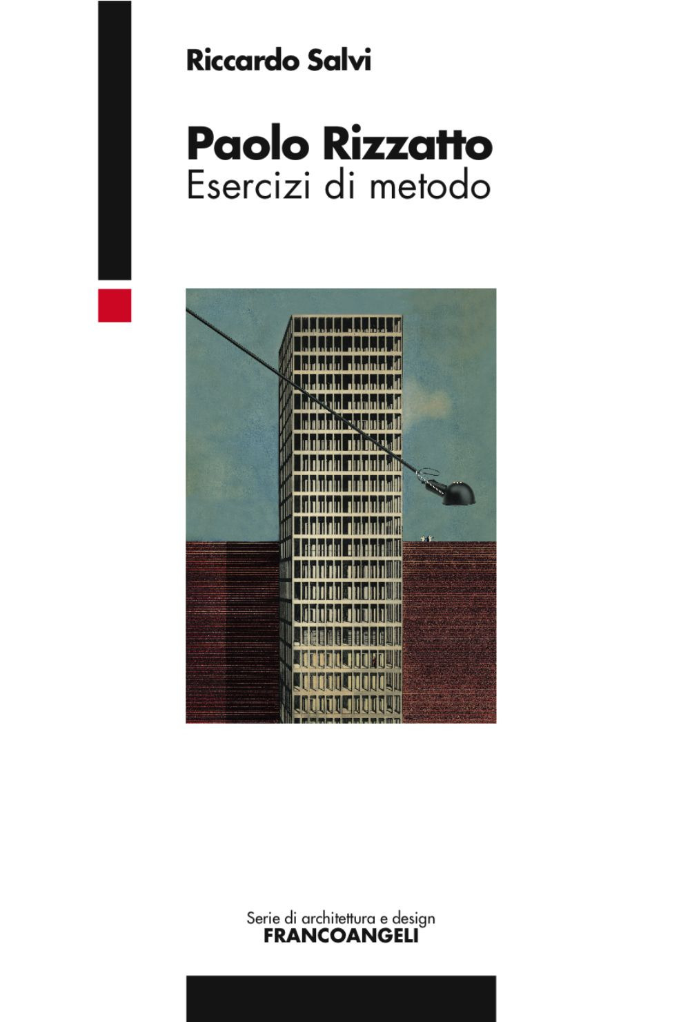 Paolo Rizzatto. Esercizi di metodo