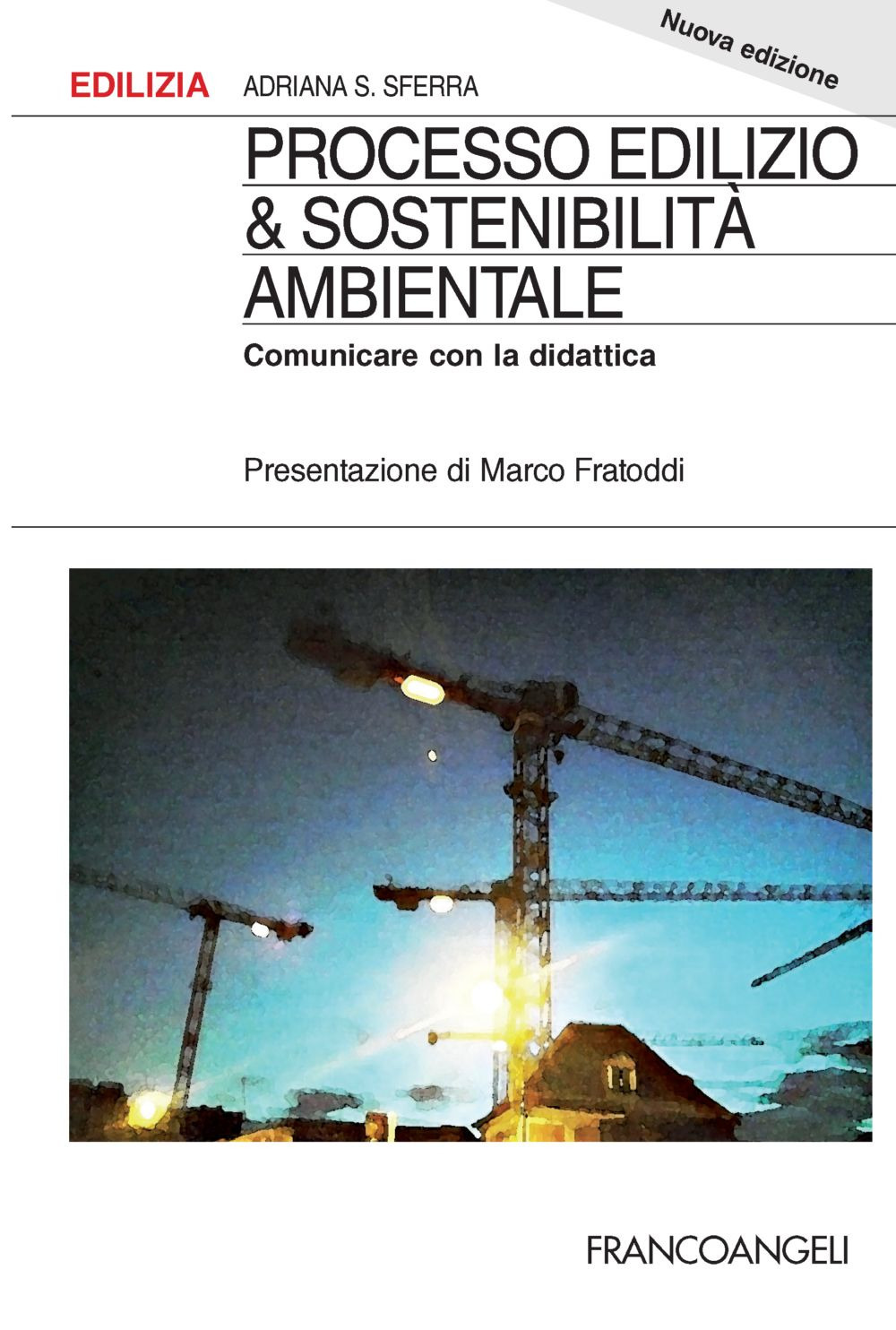 Processo edilizio & sostenibilità ambientale. Comunicare con la didattica