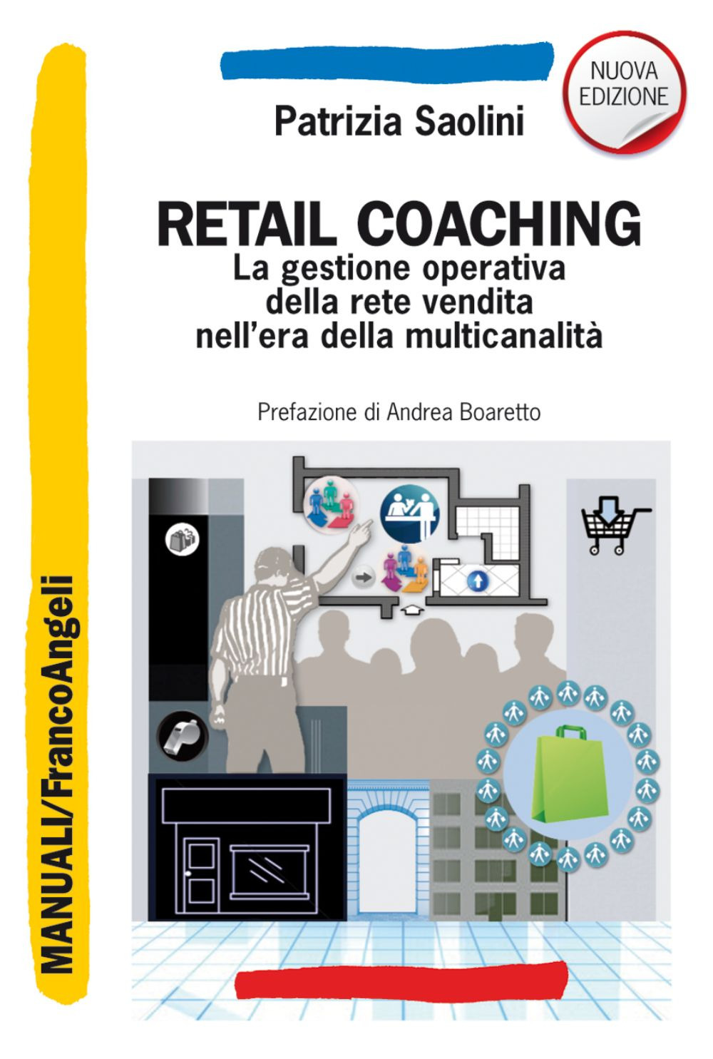 Retail coaching. La gestione operativa della rete vendita nell'era della multicanalità