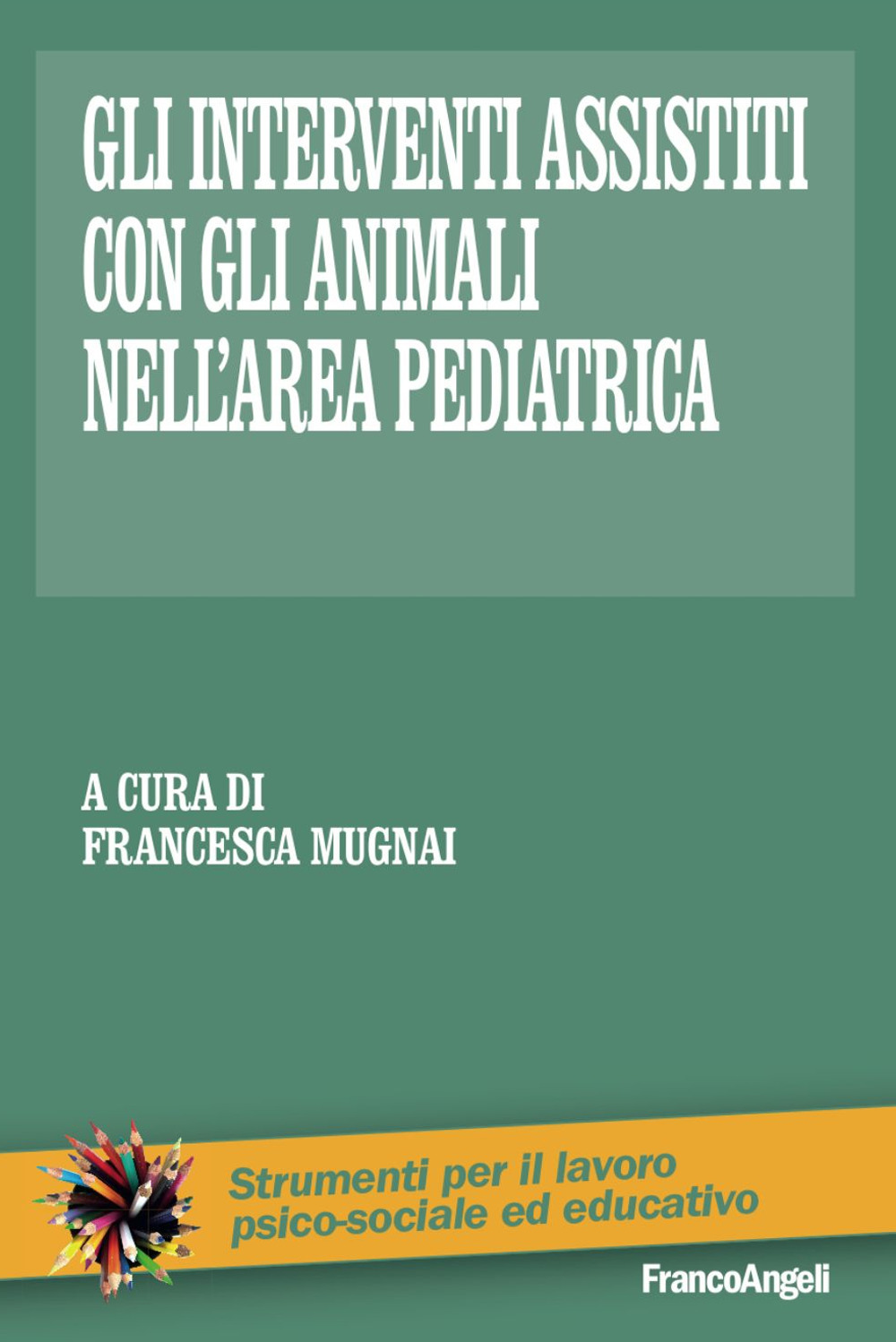 Gli interventi assistiti con gli animali nell'area pediatrica