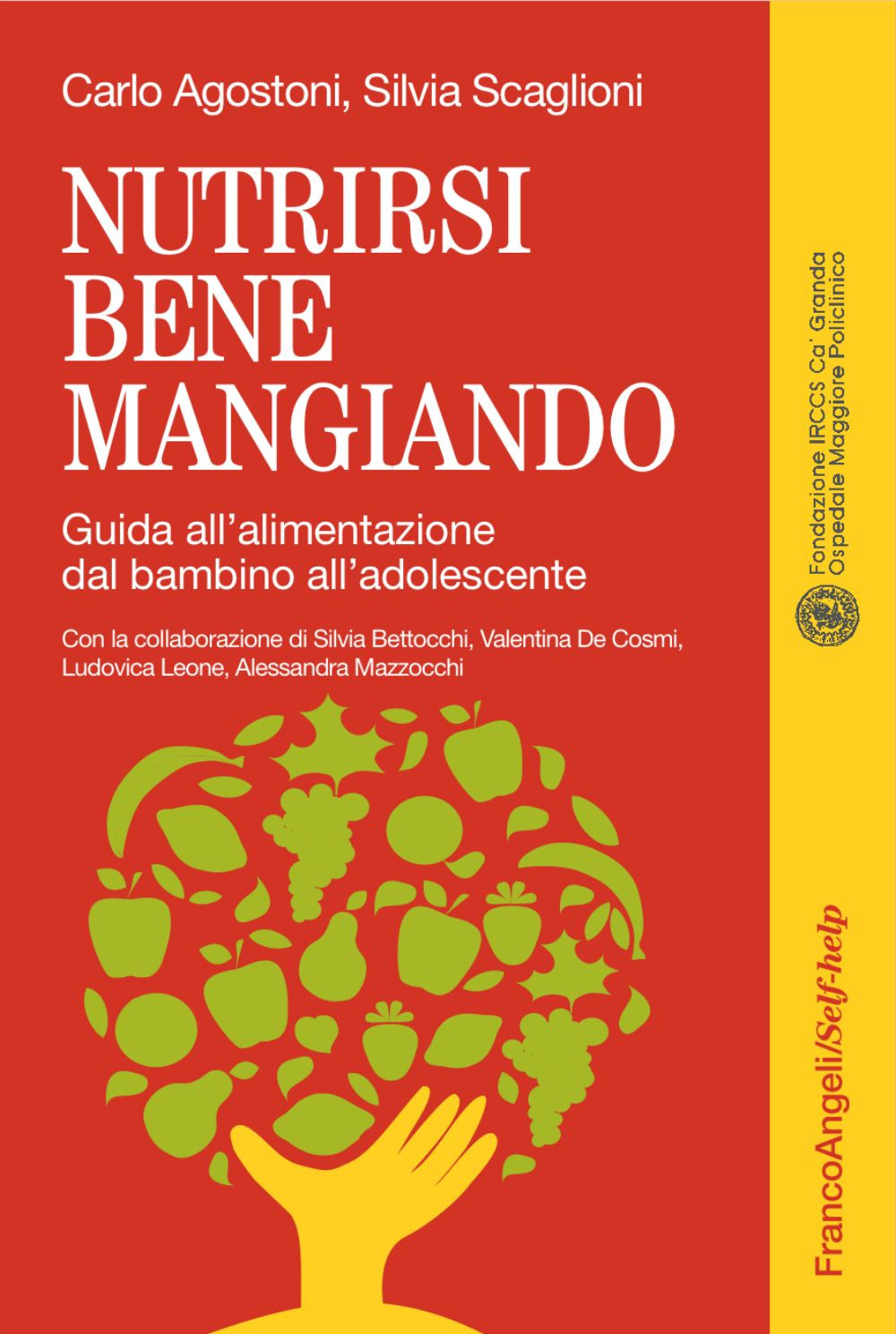 Nutrirsi bene mangiando. Guida all'alimentazione dal bambino all'adolescente