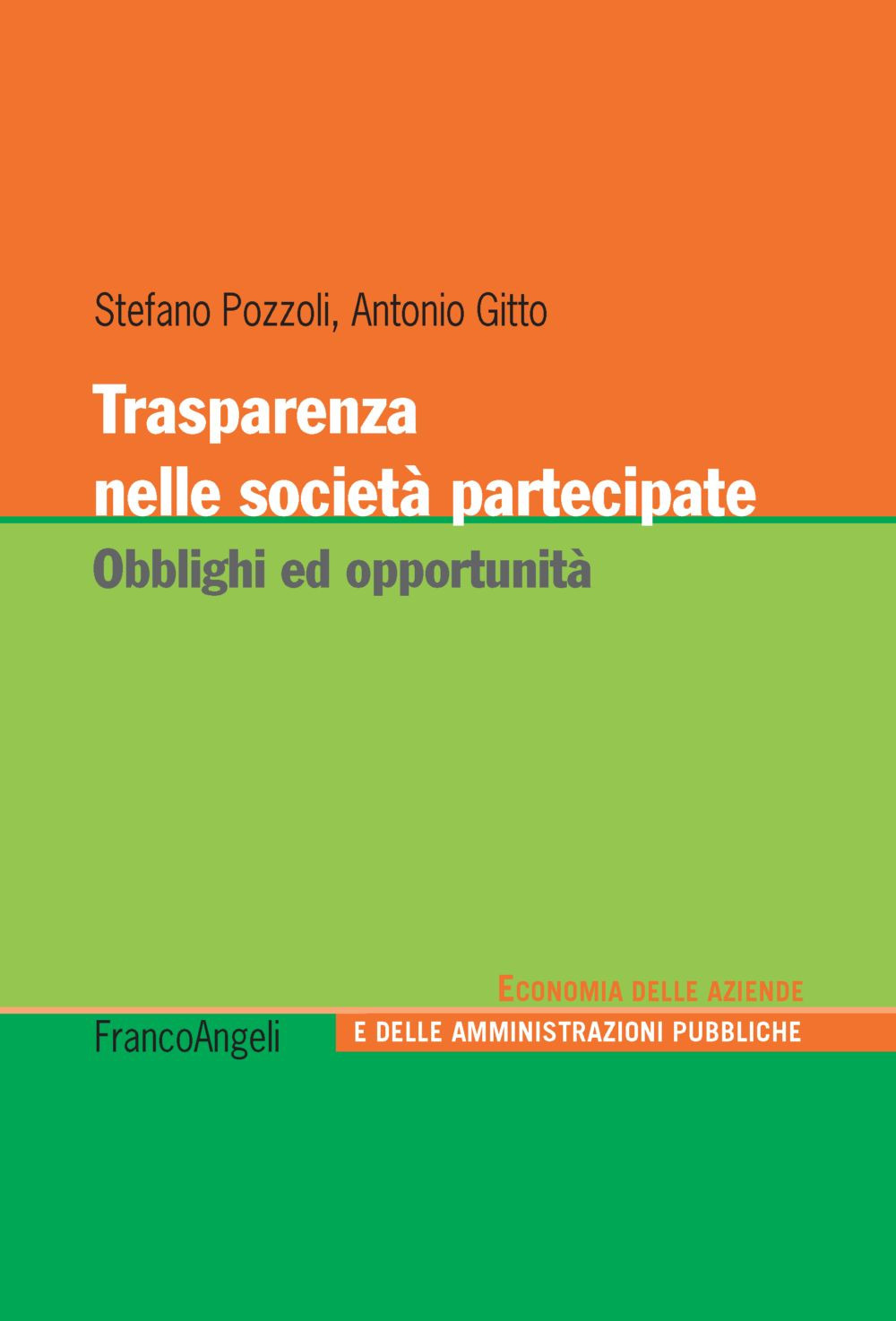 Trasparenza nelle società partecipate. Obblighi ed opportunità