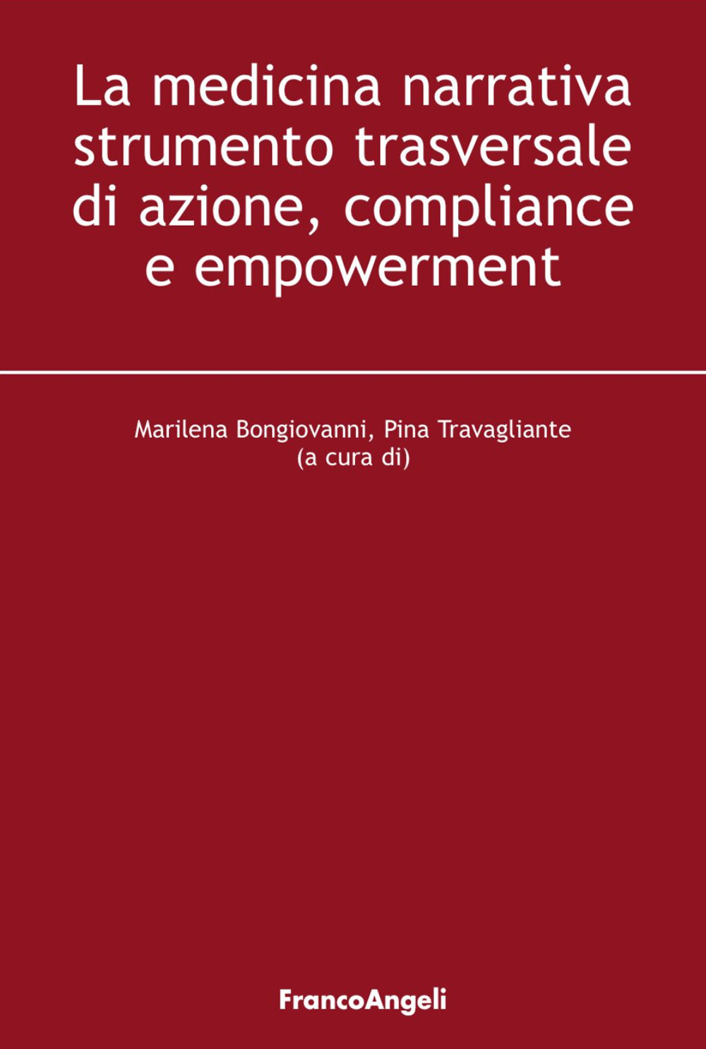 La medicina narrativa strumento trasversale di azione, compliance e empowerment