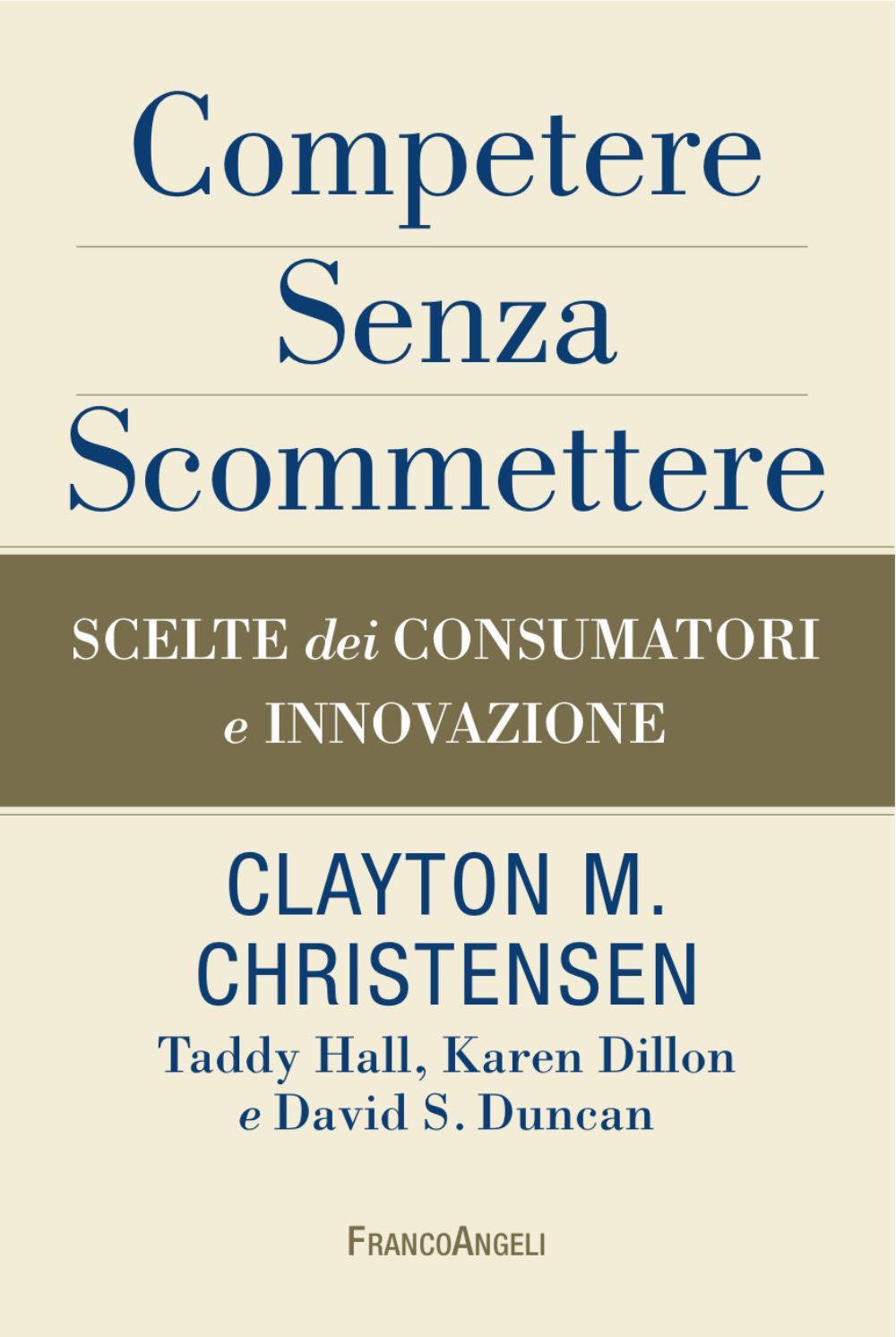 Competere senza scommettere. Scelte dei consumatori e innovazione