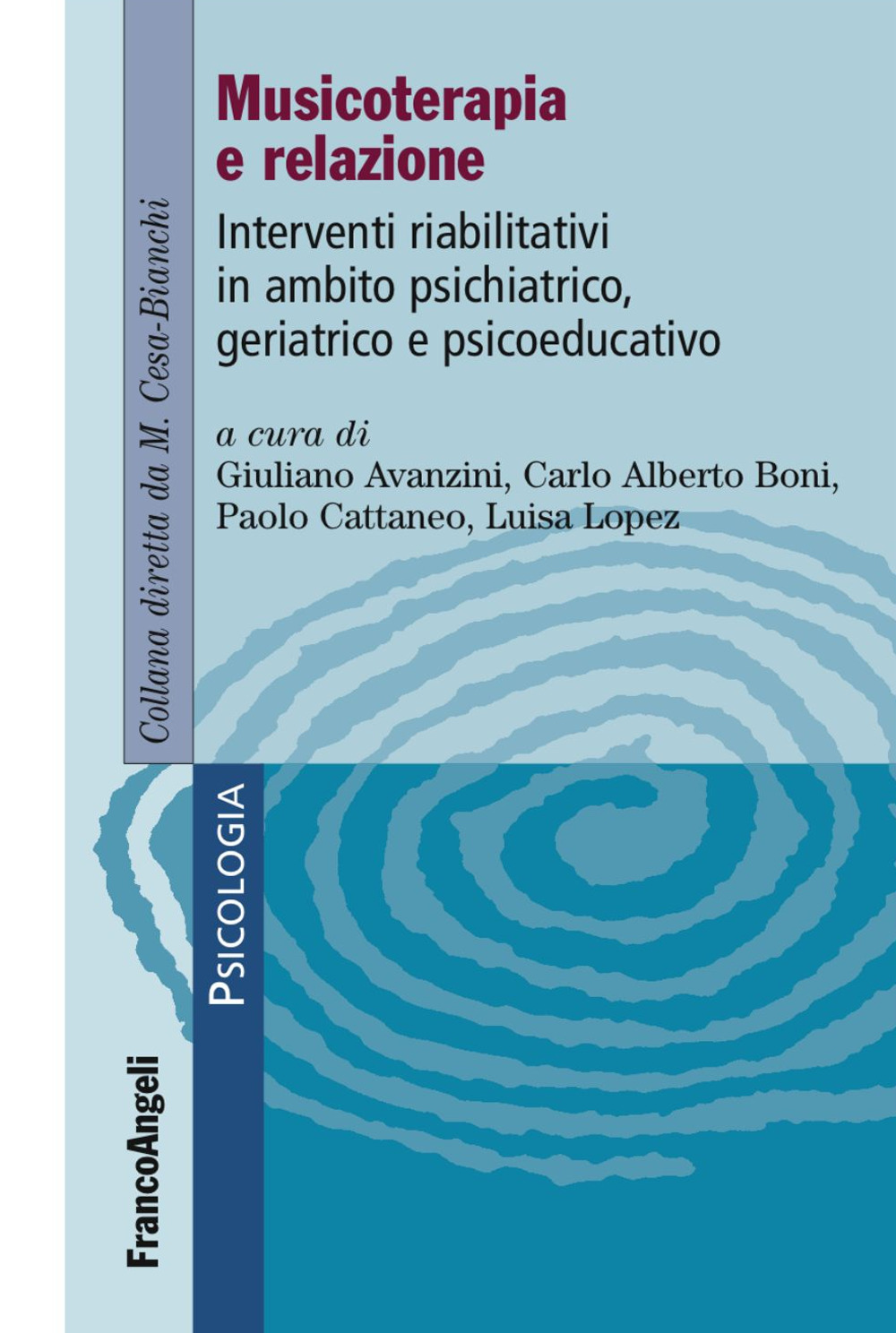 Musicoterapia e relazione. Interventi riabilitativi in ambito psichiatrico-geriatrico e psicoeducativo