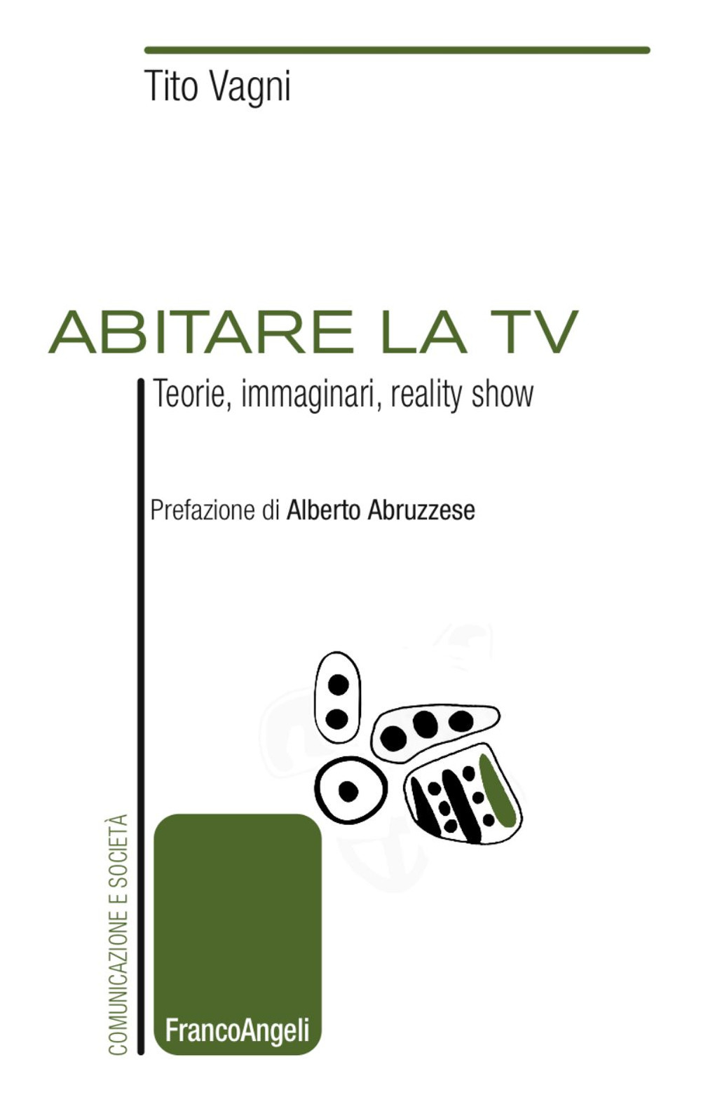 Abitare la TV. Teorie, immaginari, reality show