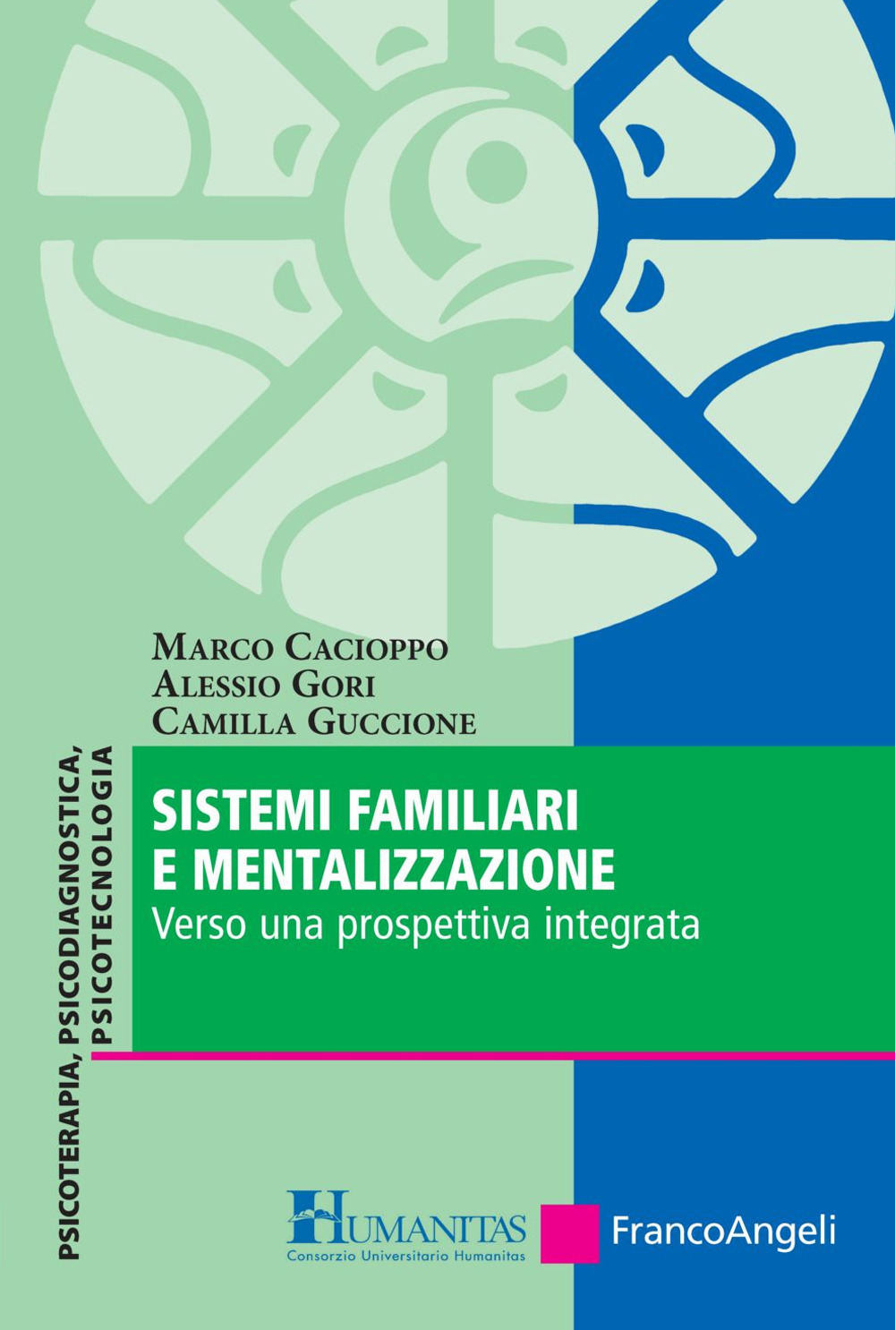 Sistemi familiari e mentalizzazione. Verso una prospettiva integrata