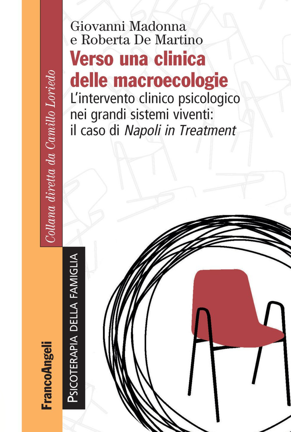 Verso una clinica delle macroecologie. L'intervento clinico psicologico nei grandi sistemi viventi: il caso di Napoli in Treatment