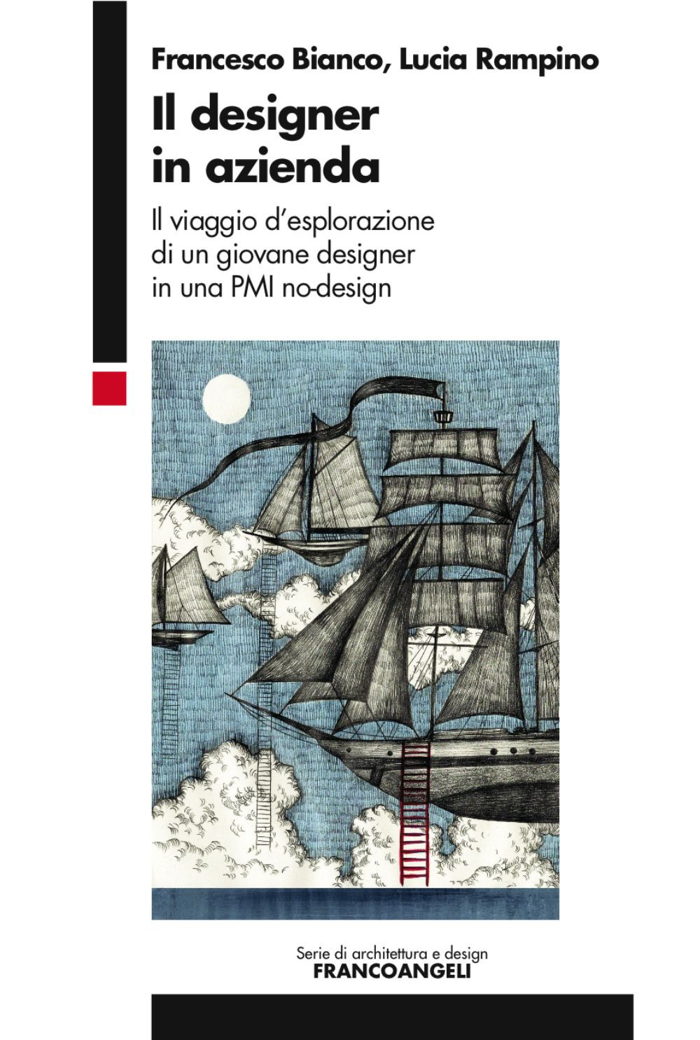 Il designer in azienda. Il viaggio d'esplorazione di un giovane designer in una PMI no-design