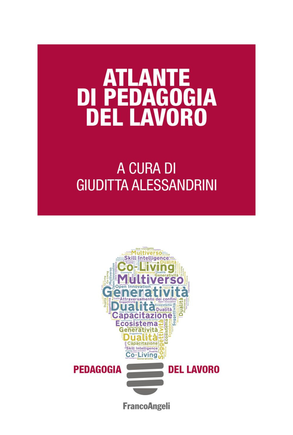 Atlante di pedagogia del lavoro. Ediz. bilingue