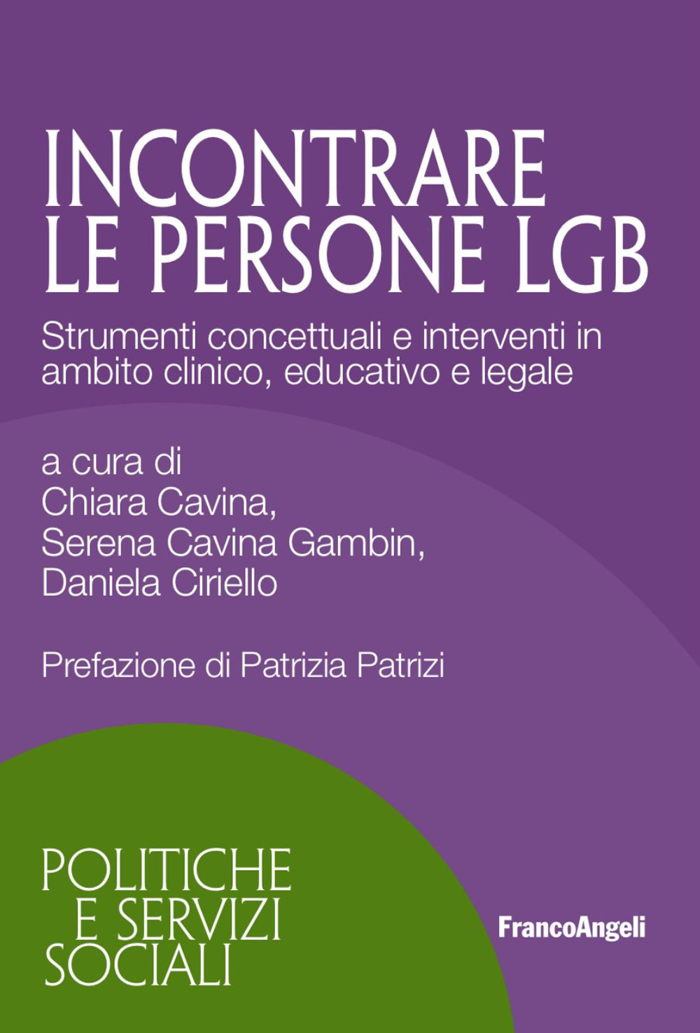 Incontrare persone LGB. Strumenti concettuali e interventi in ambito clinico, educativo e legale