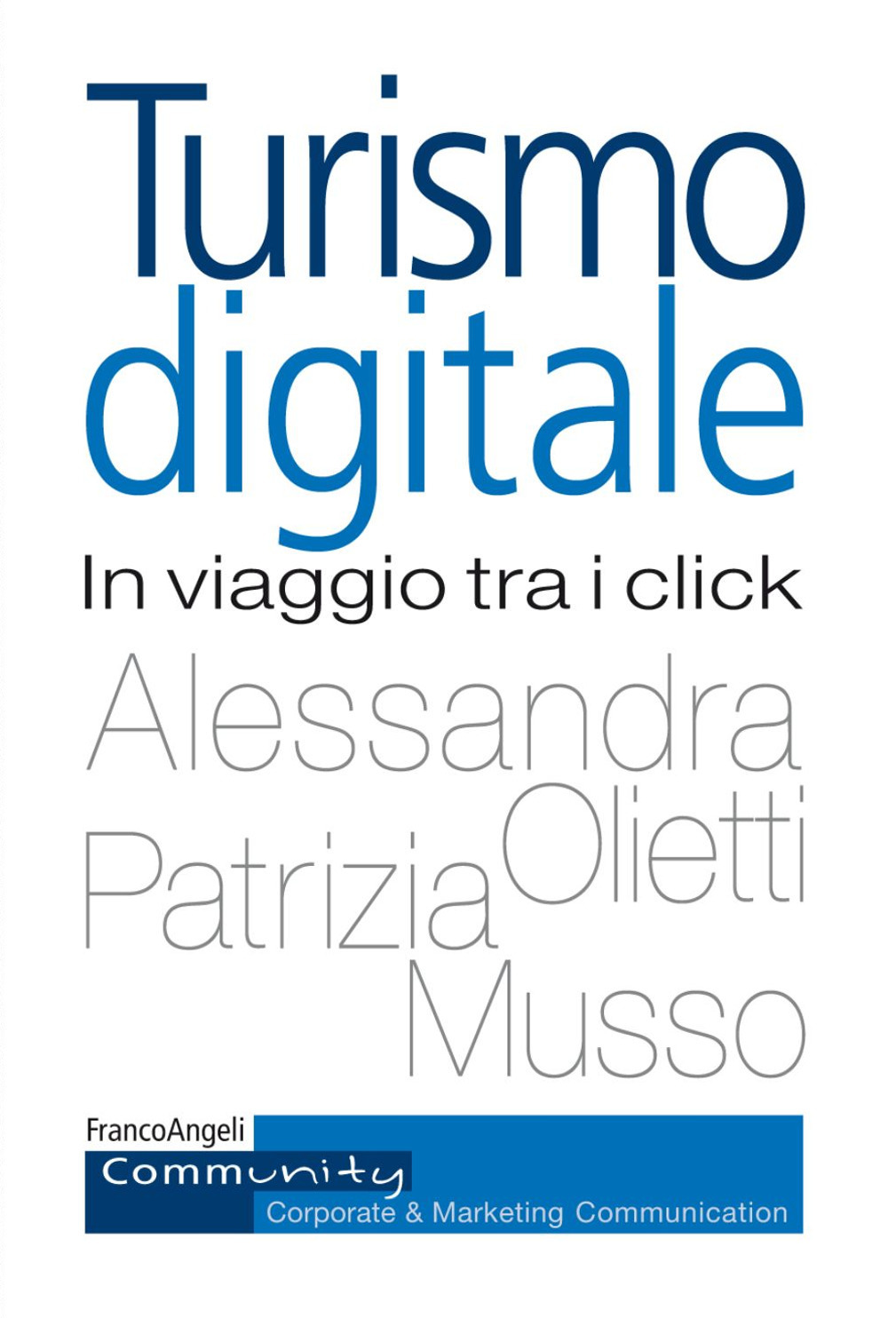 Turismo digitale. In viaggio tra i click