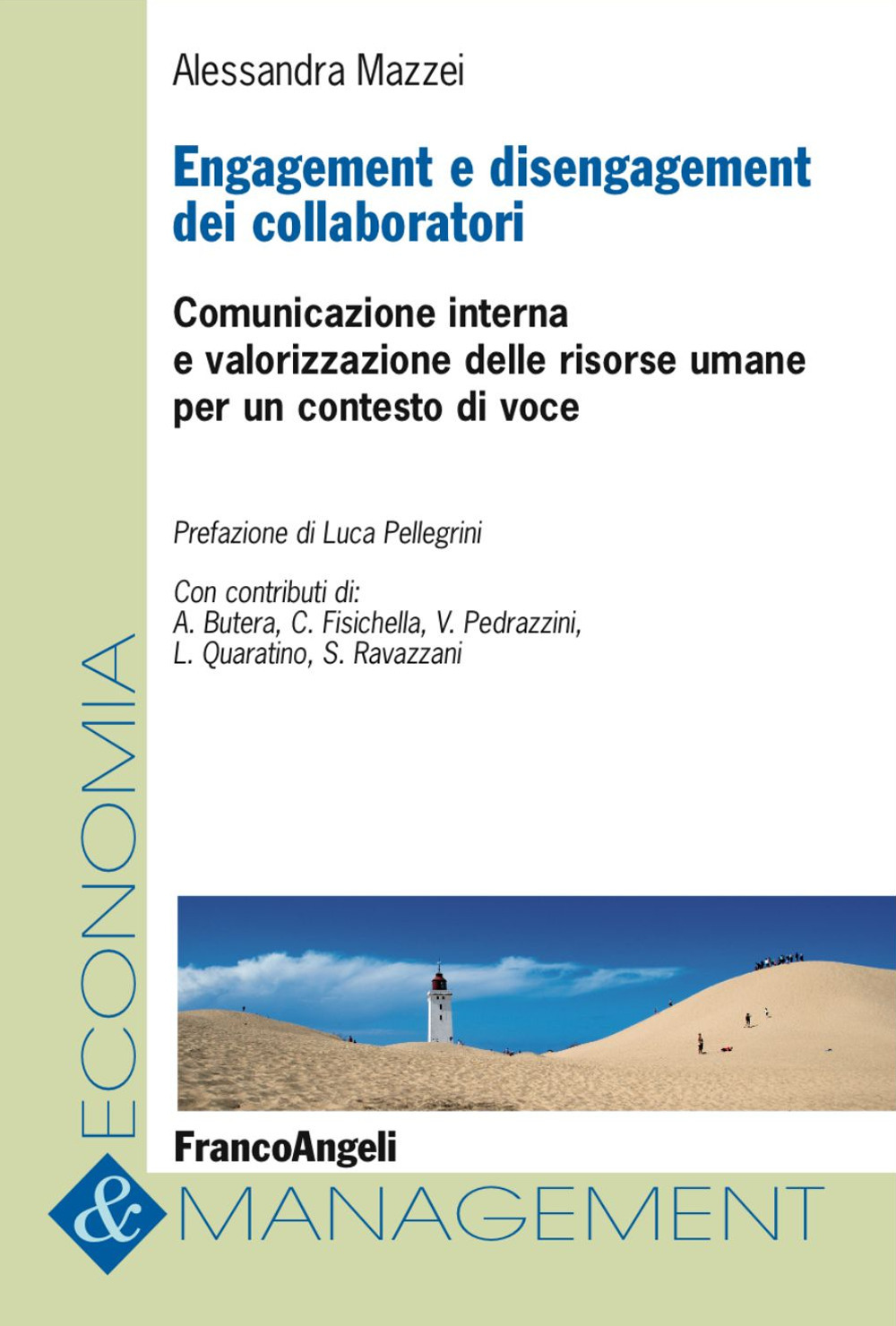 Engagement e disengagement dei collaboratori. Comunicazione interna e valorizzazione delle risorse umane per un contesto di voce