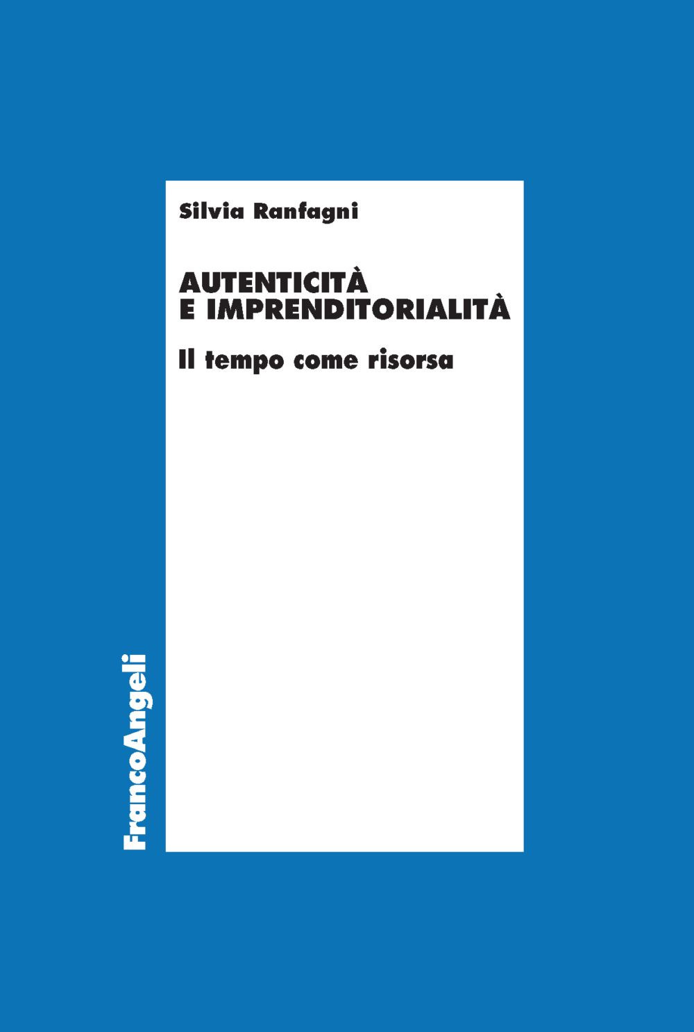 Autenticità e imprenditorialità. Il tempo come risorsa