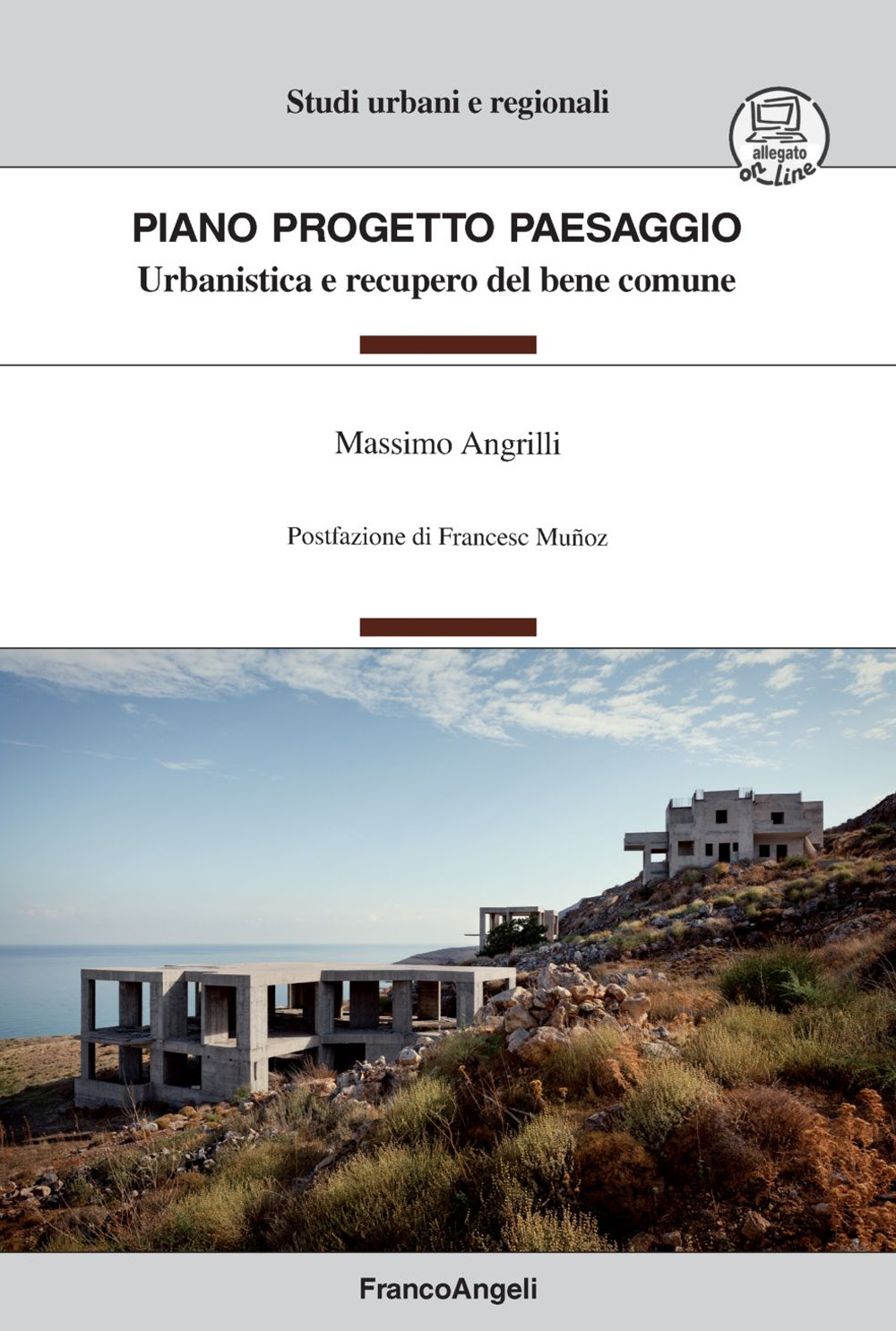 Piano Progetto Paesaggio. Urbanistica e recupero del bene comune. Con Contenuto digitale per download e accesso on line