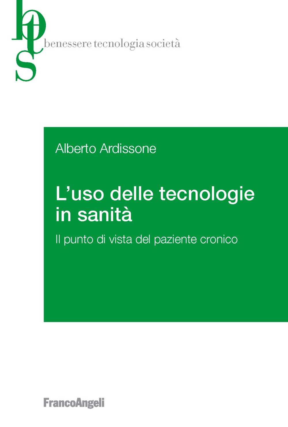 L'uso delle tecnologie in sanità. Il punto di vista del paziente cronico