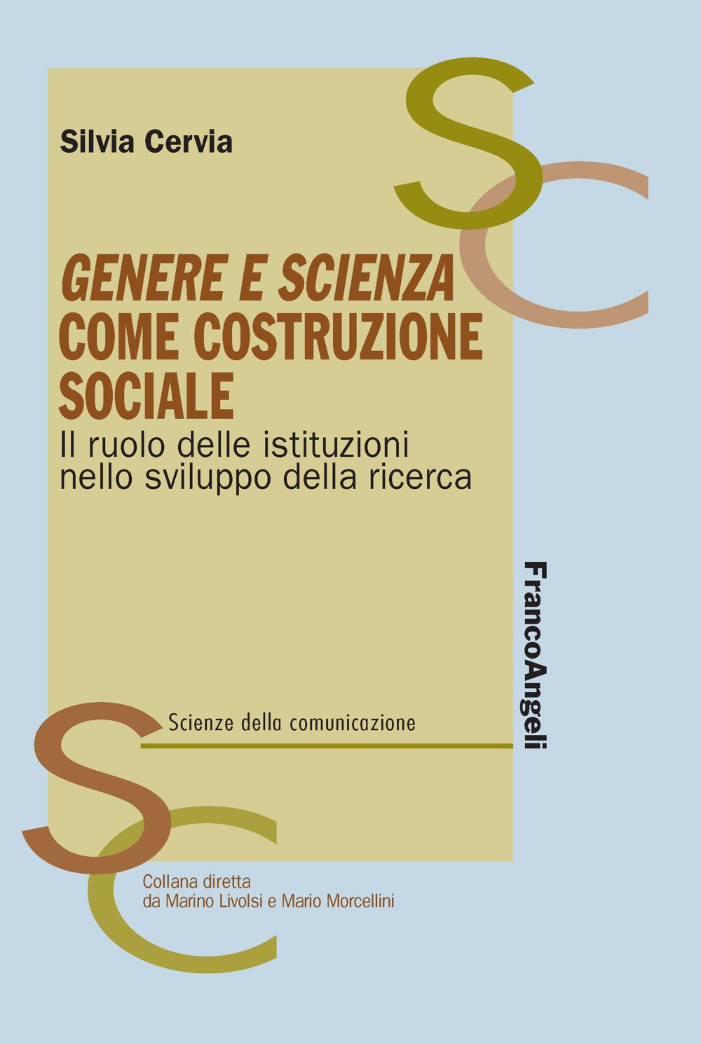 Genere e scienza come costruzione sociale. Il ruolo delle istituzioni nello sviluppo della ricerca