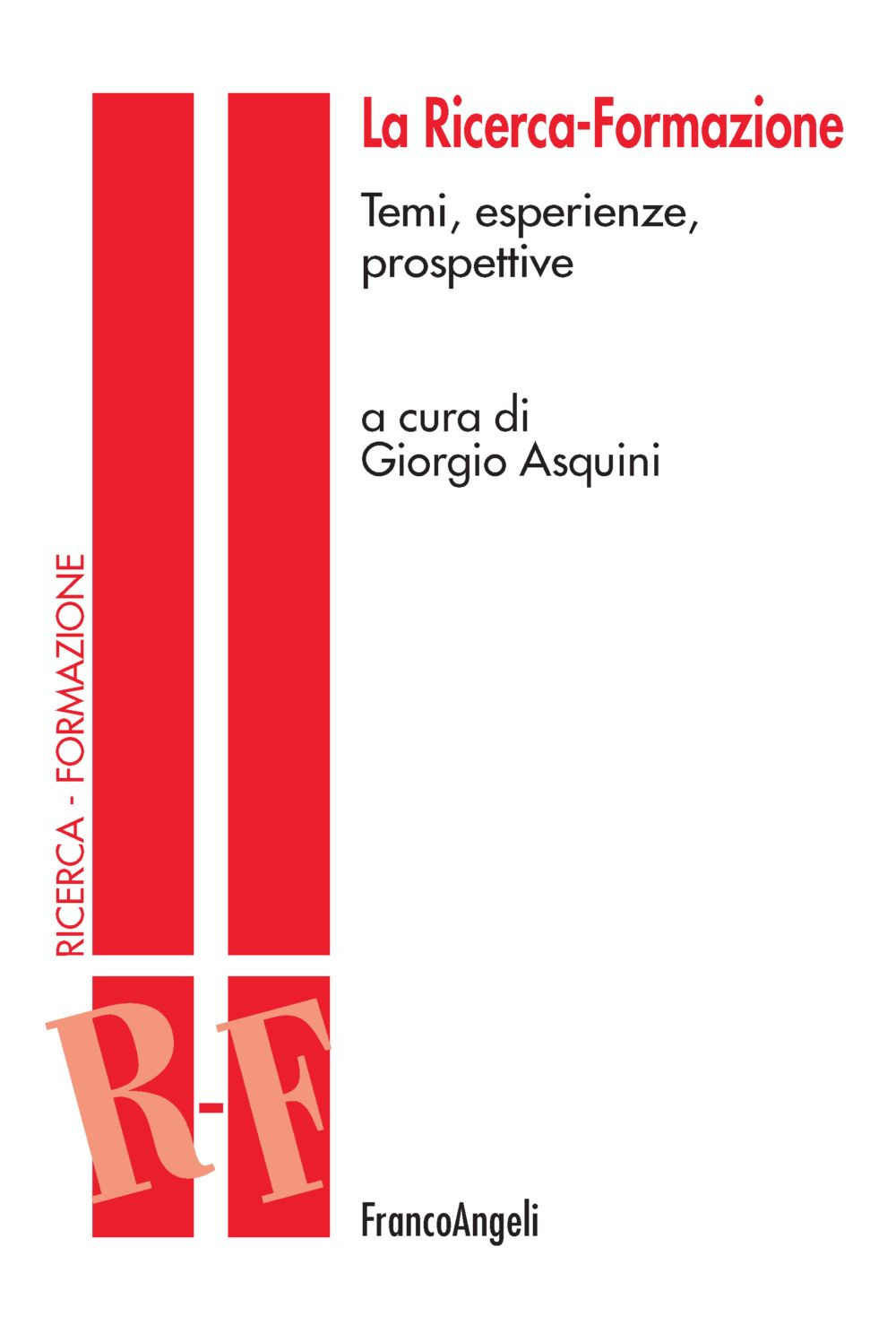 La ricerca-formazione. Temi, esperienze e prospettive